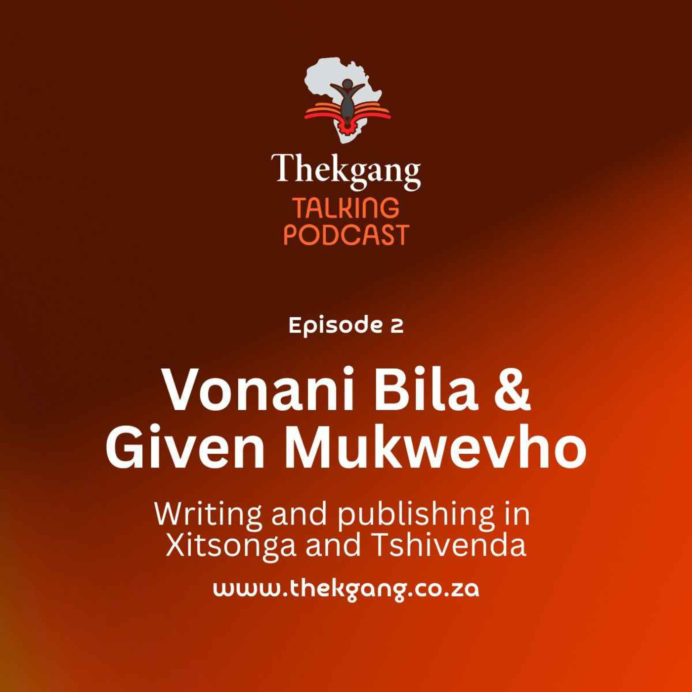 Ep 2: Vonani Bila & Given Mukwevho – Writing & publishing in Xitsonga & Tshivenda episode artwork