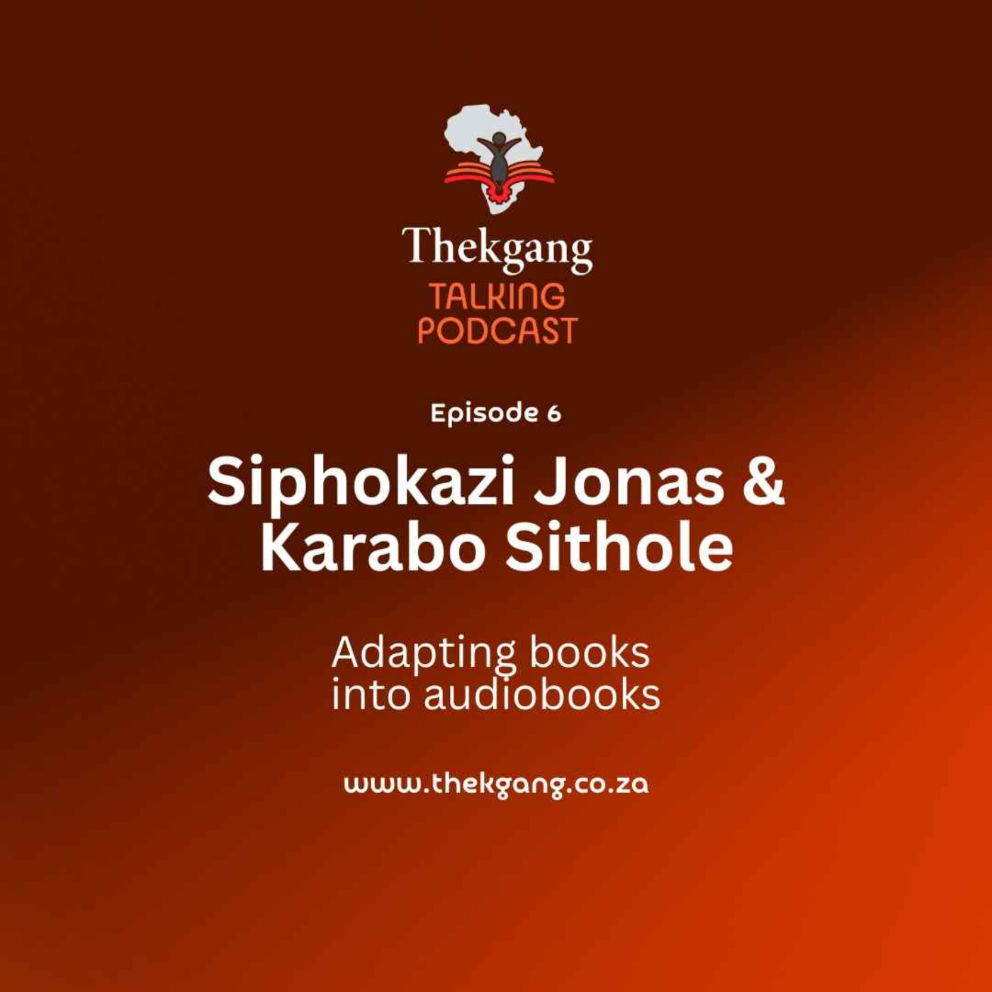Ep 6: Siphokazi Jonas & Karabo Kgoleng – Adapting books into audiobooks episode artwork