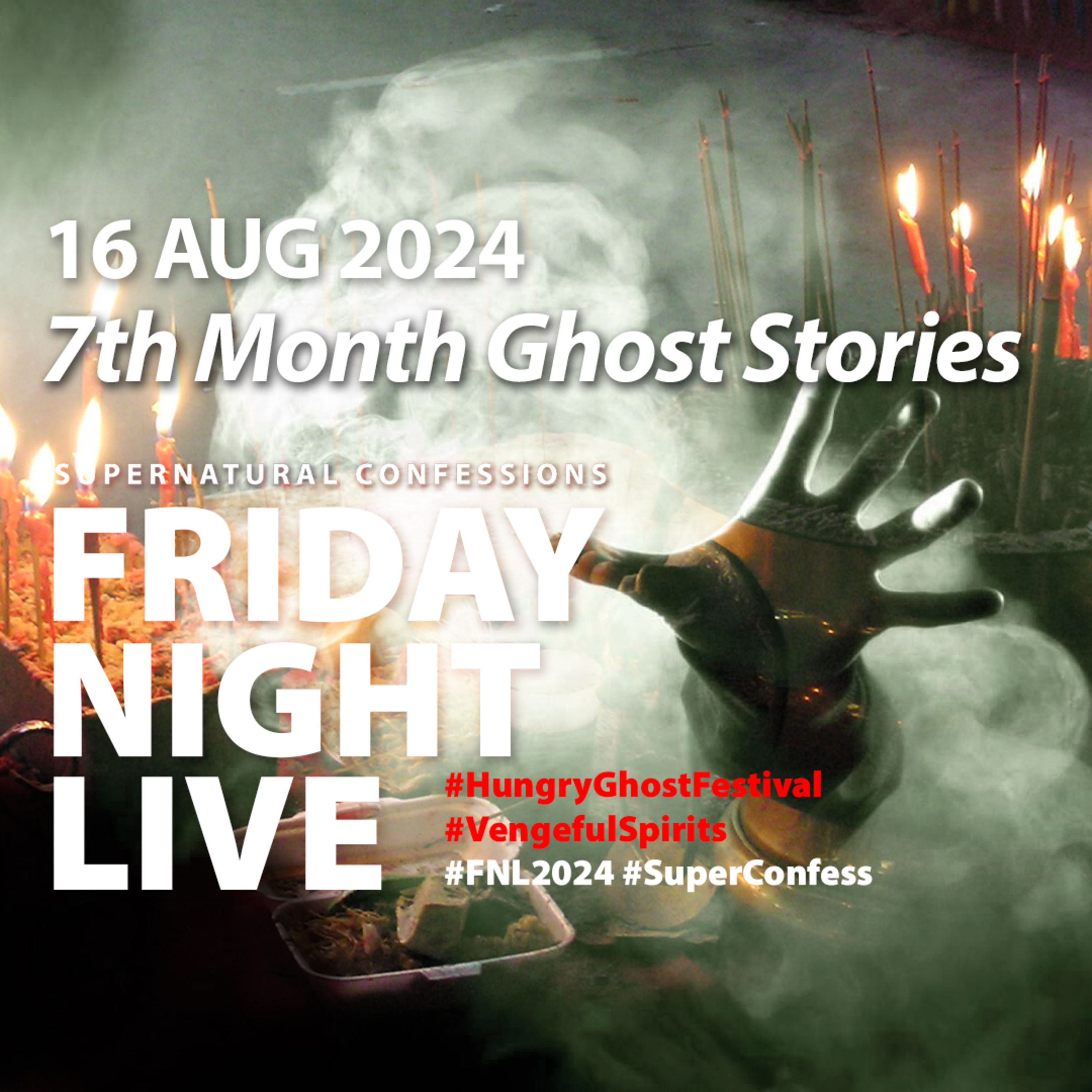 7th Month Ghost Stories [Pinkie Promise | Revenge | Ah Jin Ah | Red ] FNL 2024/24