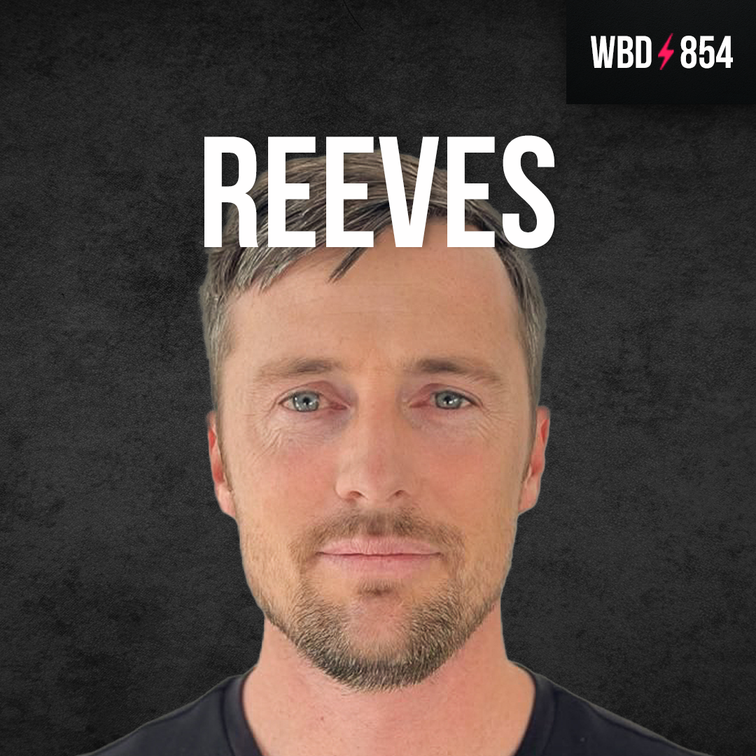 All In on Bitcoin with Will Reeves - WBD854