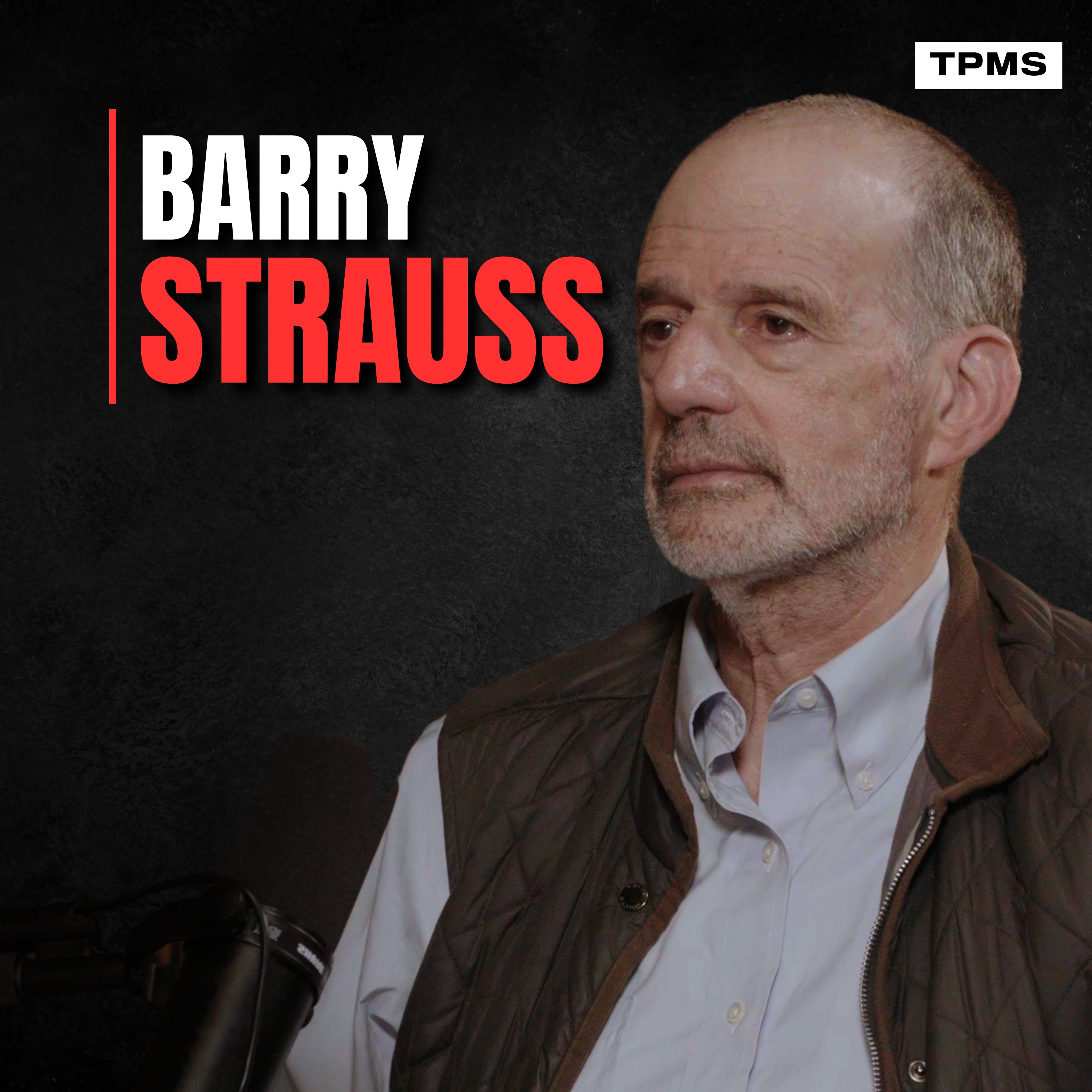 #202 - Barry S. Strauss - "We Are In The Final Stages Of Western Collapse" episode artwork
