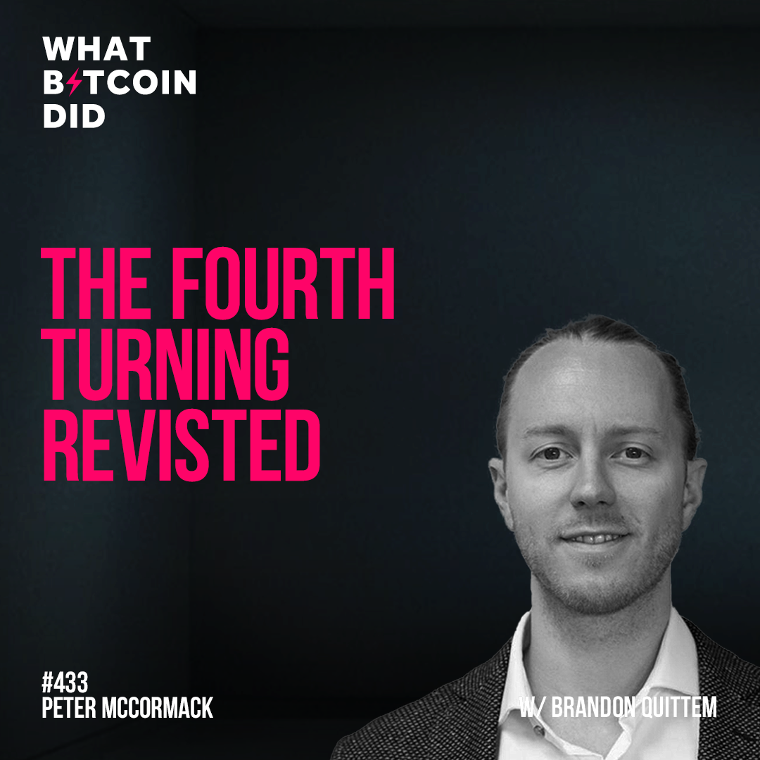 The Fourth Turning Revisited with Brandon Quittem - WBD343