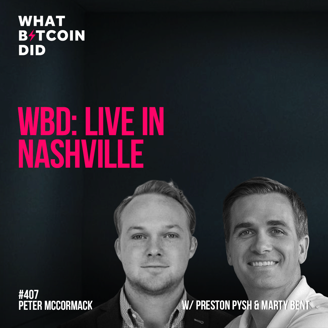 WBD: Live in Nashville with Preston Pysh & Marty Bent - WBD407