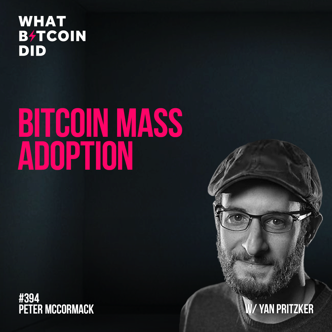 Bitcoin Mass Adoption with Yan Pritzker - WBD394