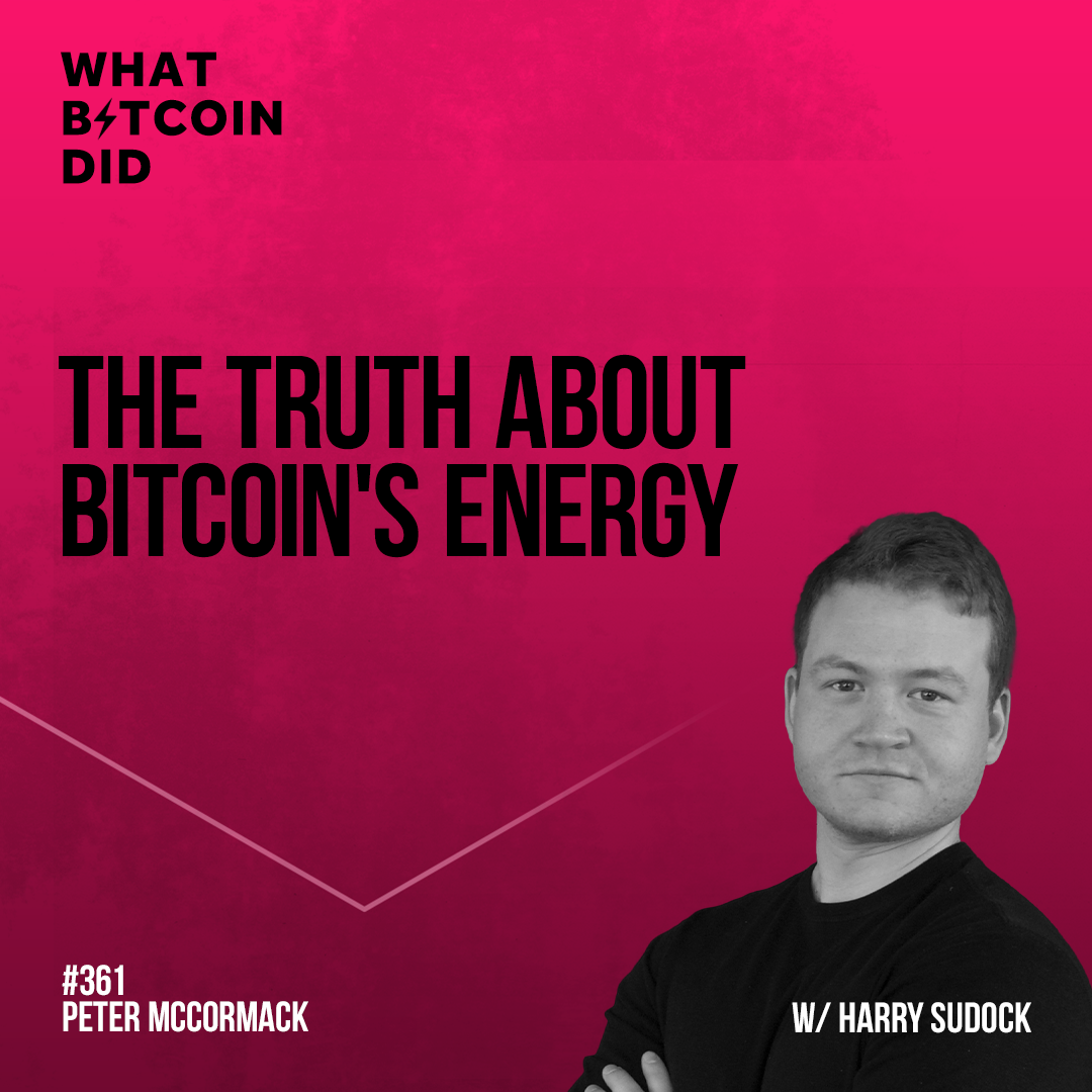 The Truth About Bitcoin's Energy with Harry Sudock - WBD361