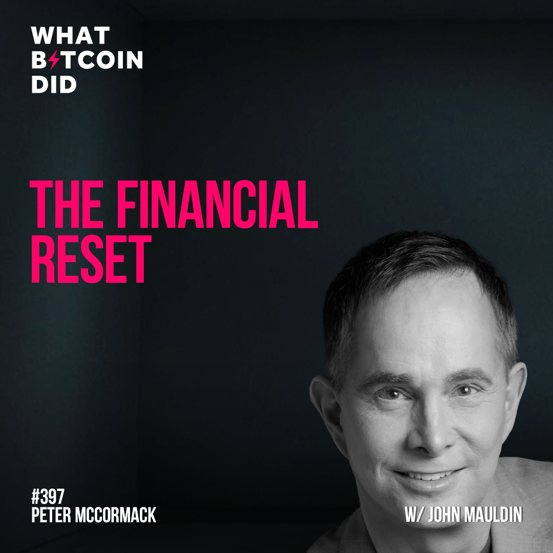 The Financial Reset with John Mauldin - WBD397