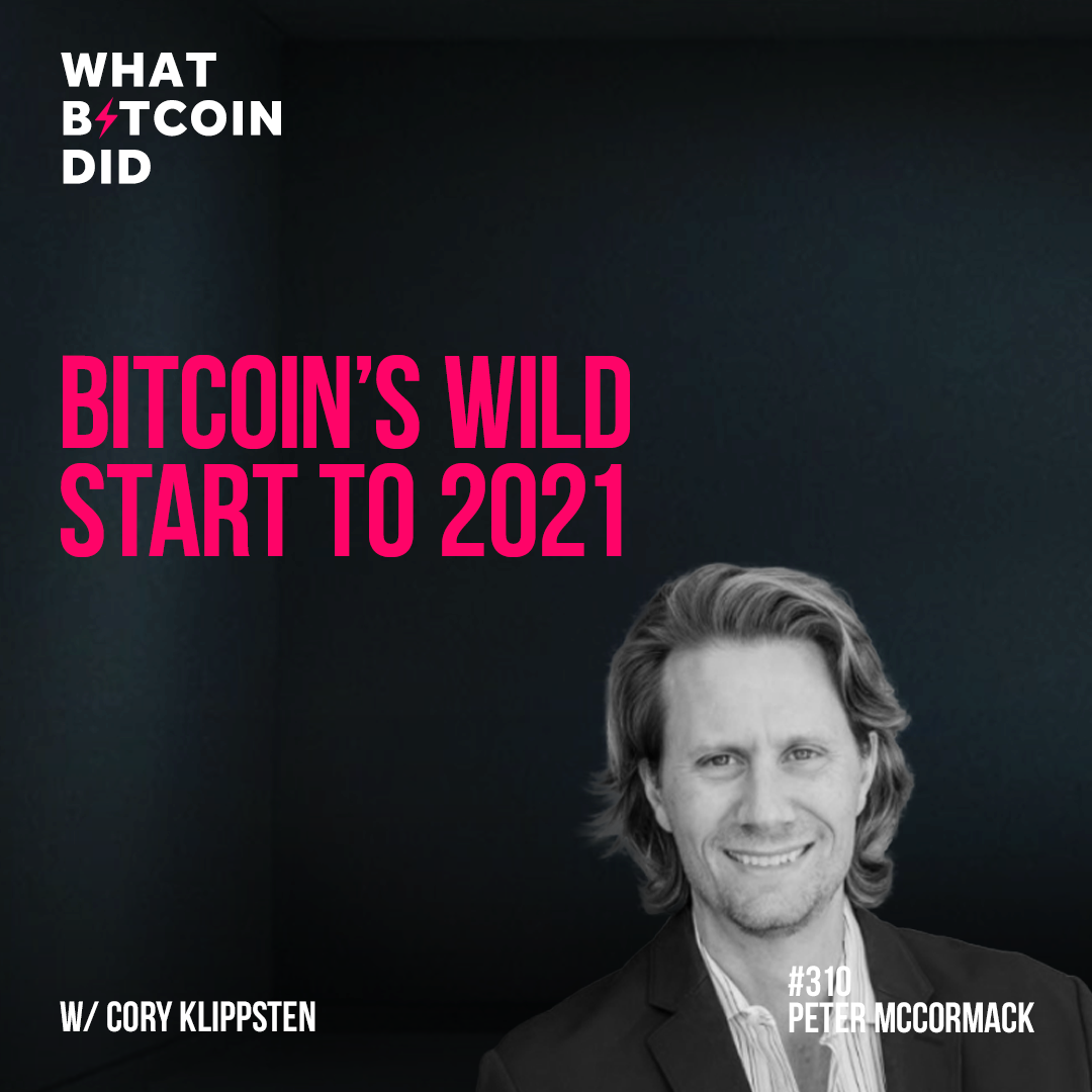 Bitcoin's Wild Start to 2021 with Cory Klippsten - WBD310