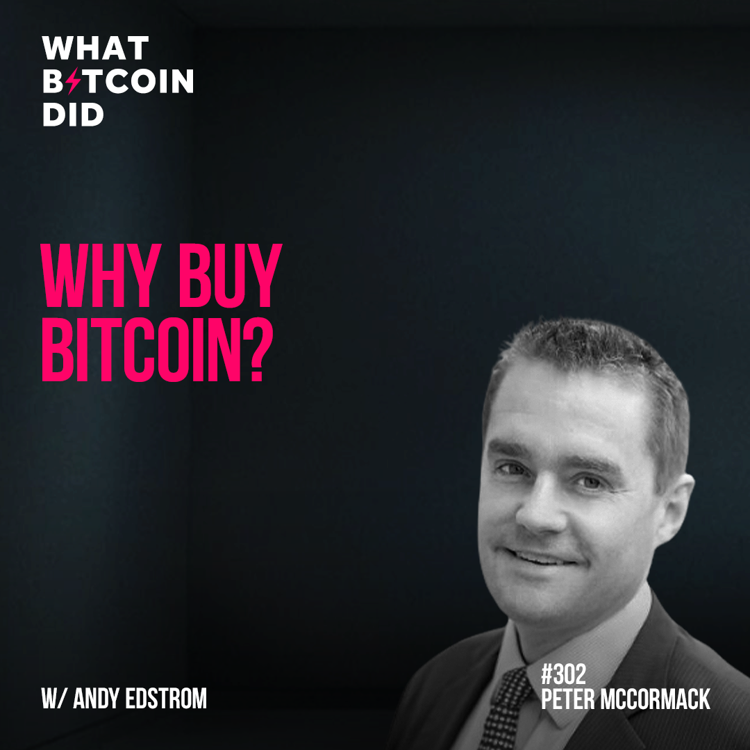 Why Buy Bitcoin? With Andy Edstrom - WBD302