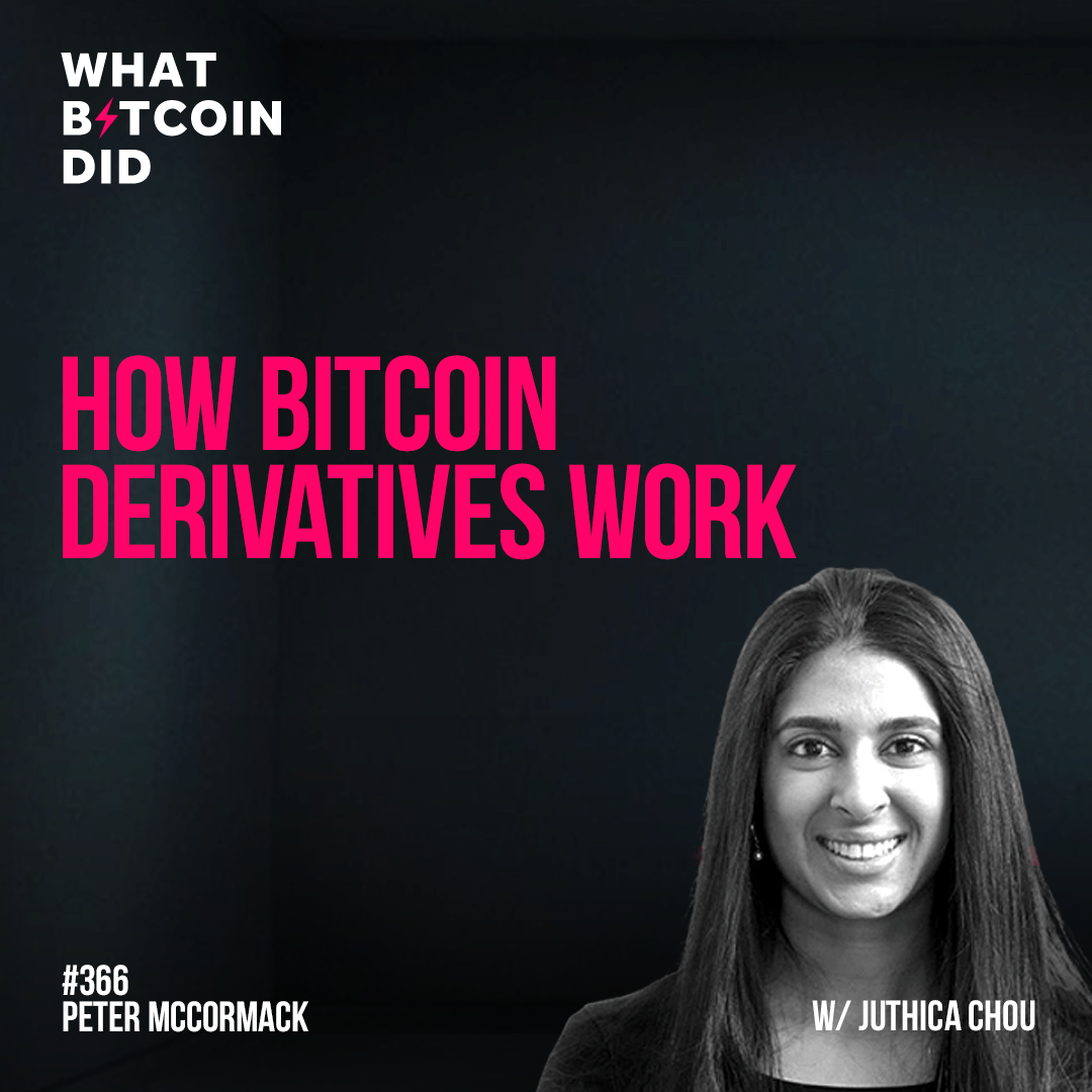 How Bitcoin Derivatives Work with Juthica Chou - WBD366