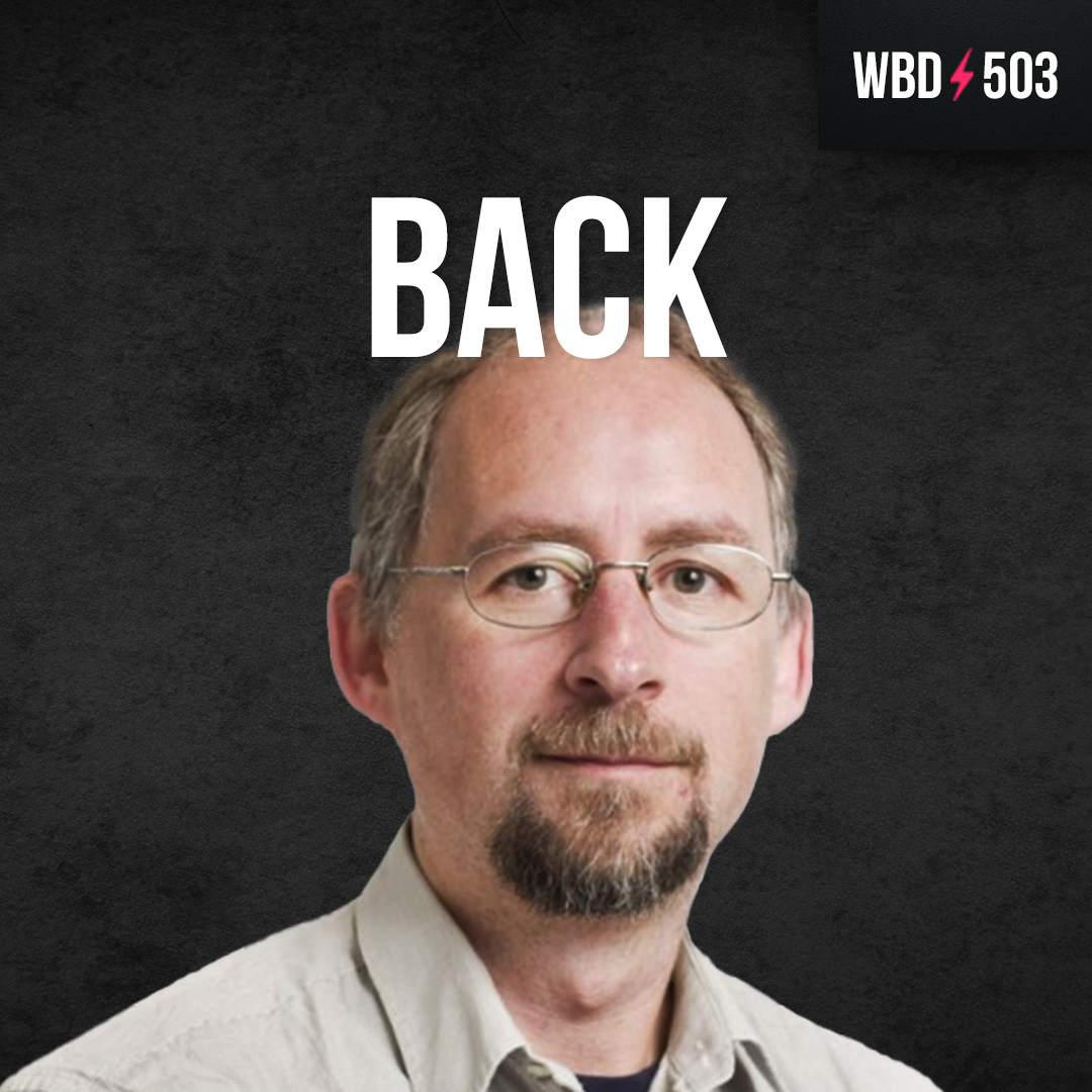 Why are Bitcoin Forks Contentious with Adam Back - WBD503