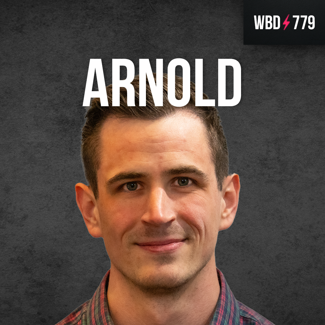 Bitcoin is Eating the World with John Arnold - WBD779