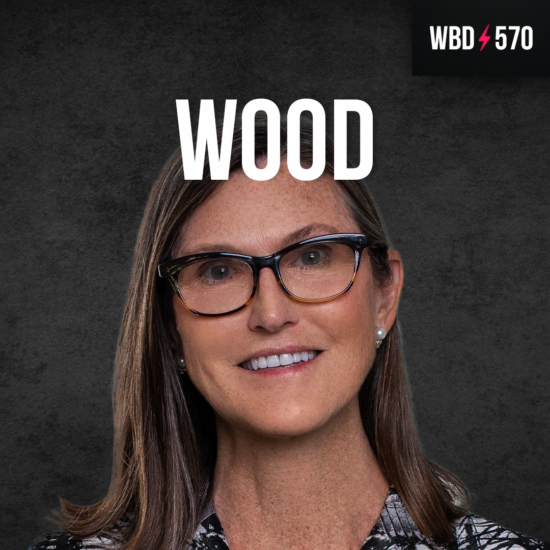 Cathie Wood on Bitcoin - WBD570