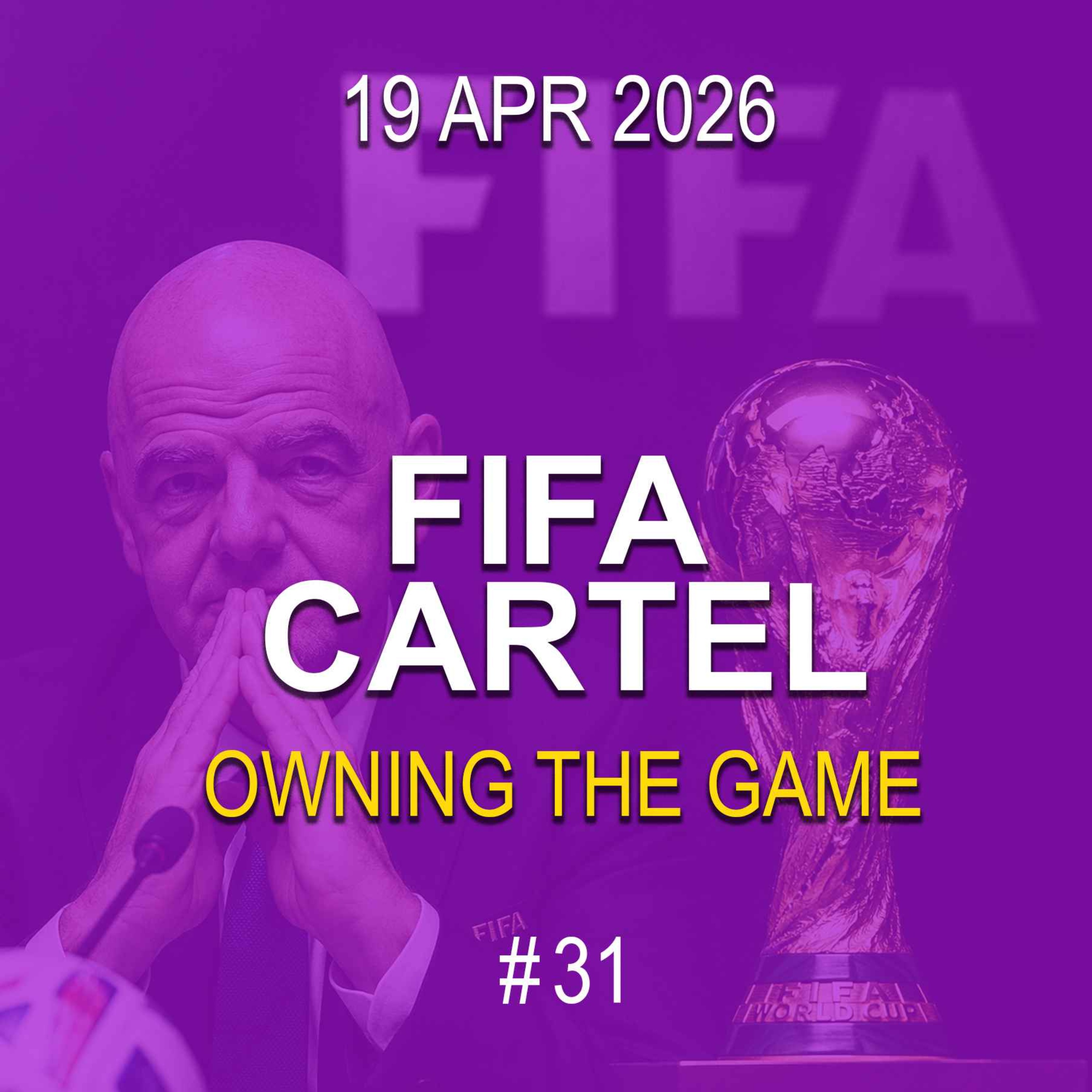 The FIFA Cartel - Owning The Game episode artwork