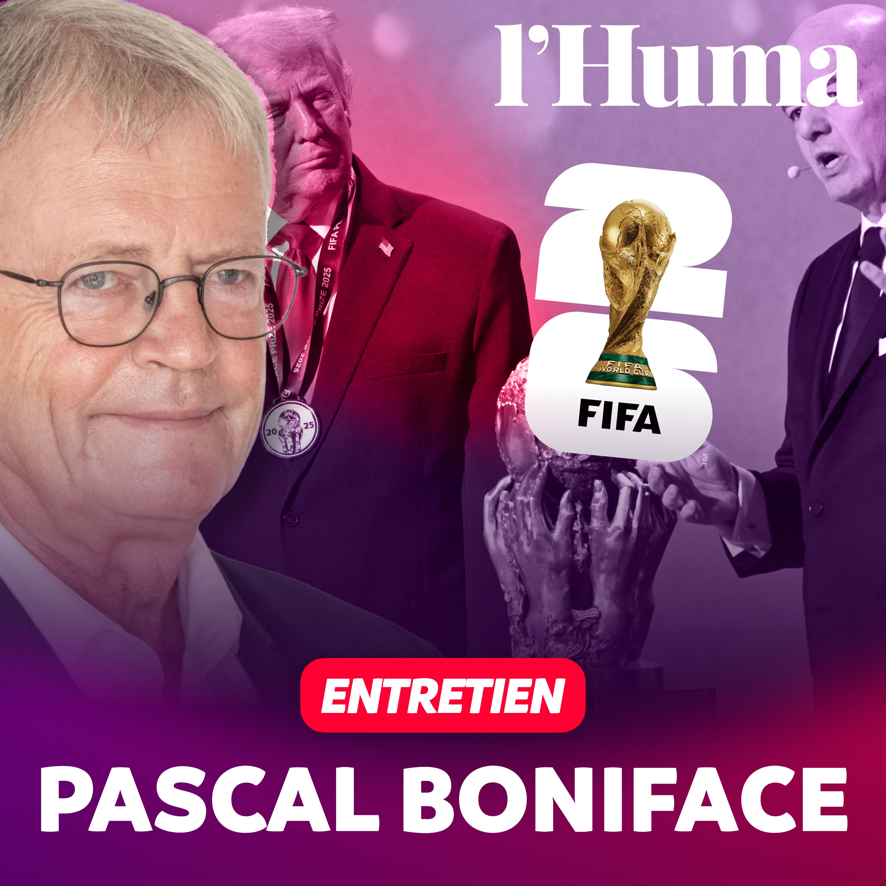 Le sens de l'actu - Coupe du monde 2026 : la géopolitique efface le sport – Entretien avec Pascal Boniface