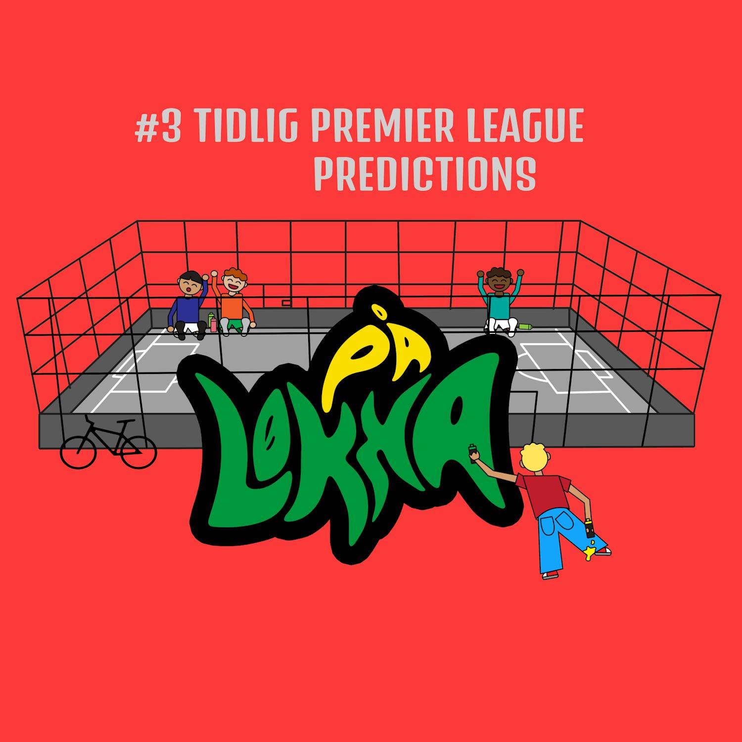 #3 TIDLIG PREMIER LEAGUE PREDICTIONS episode artwork