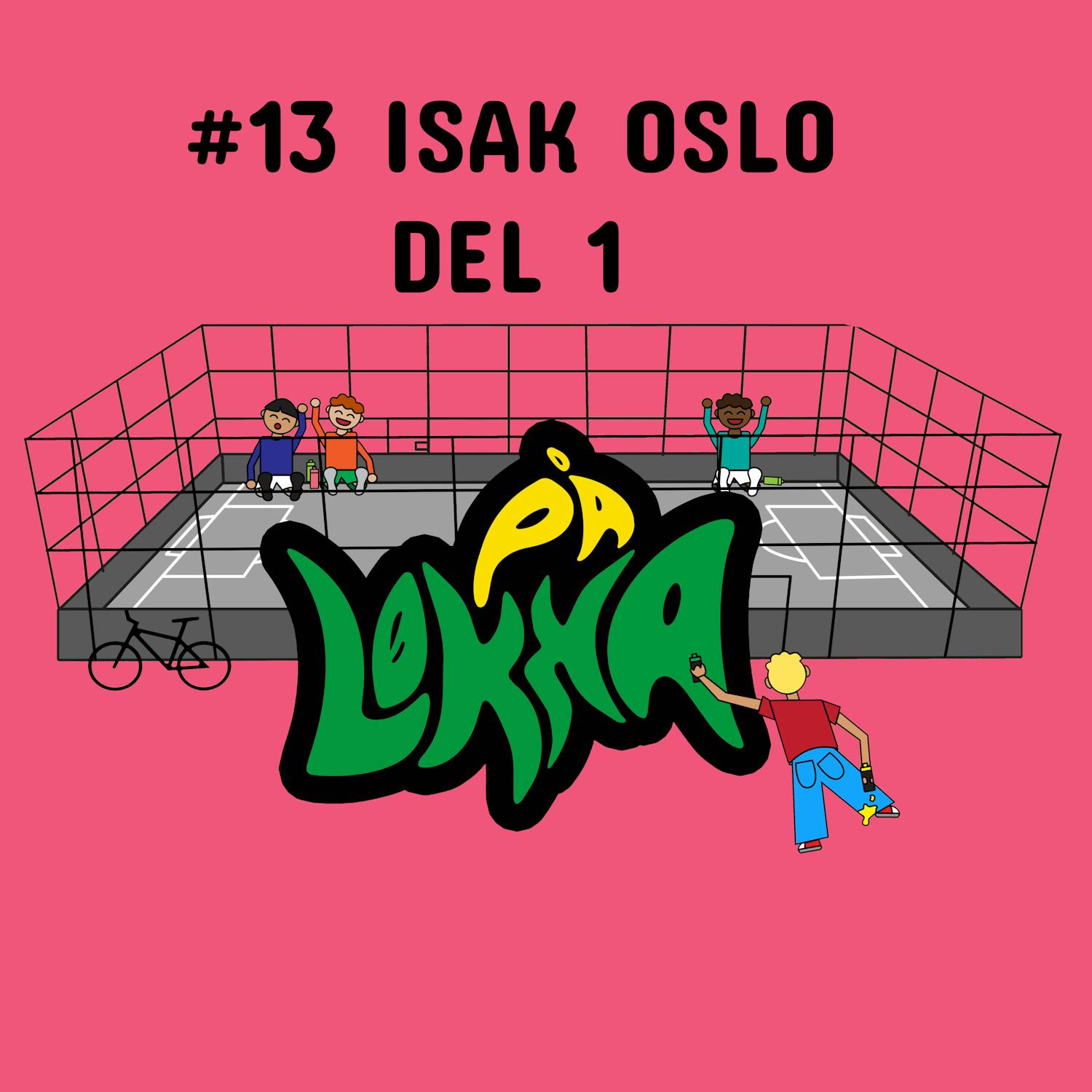 #13 ISAK OSLO DEL 1 episode artwork
