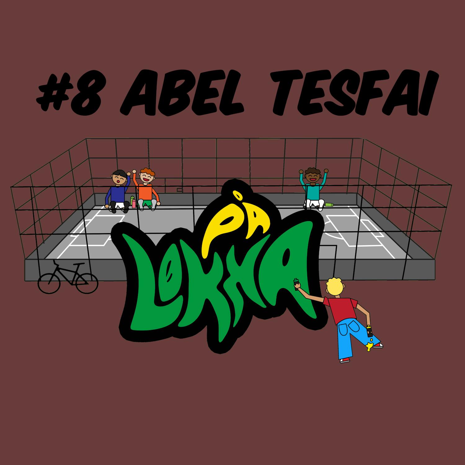 #8 ABIEL TESFAI episode artwork