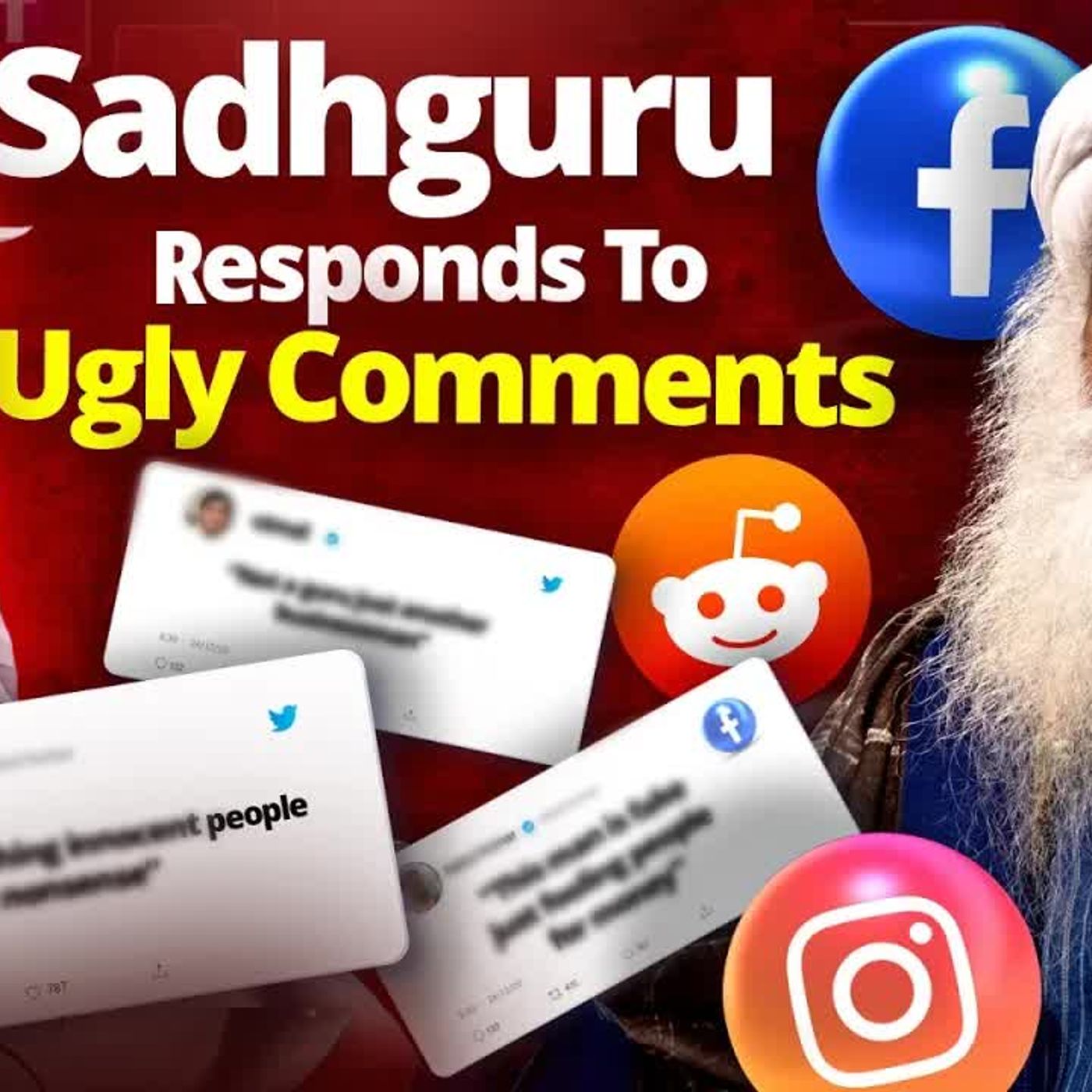 Sadhguru Responds to Ugly Comments About Himself