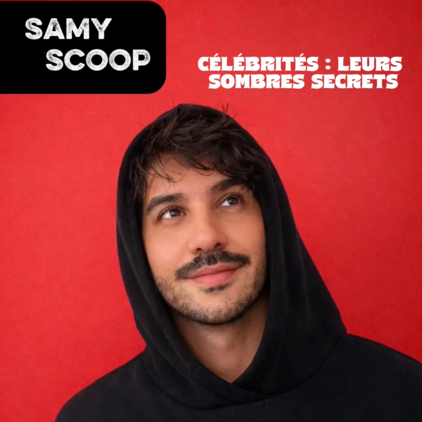 Samy Scoop : Les sombres secrets des célébrités
