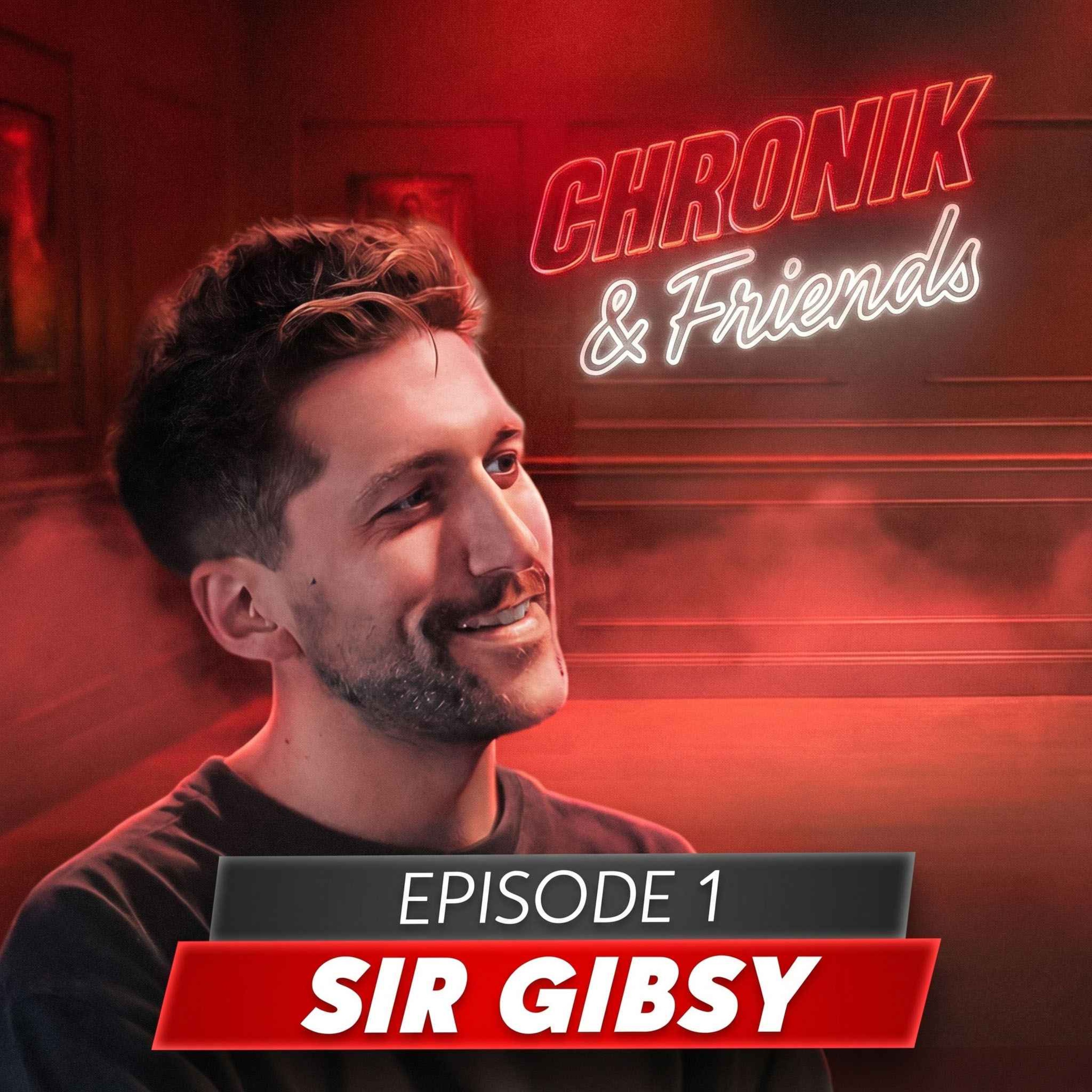 Chronik & Friends | Sir Gibsy episode artwork