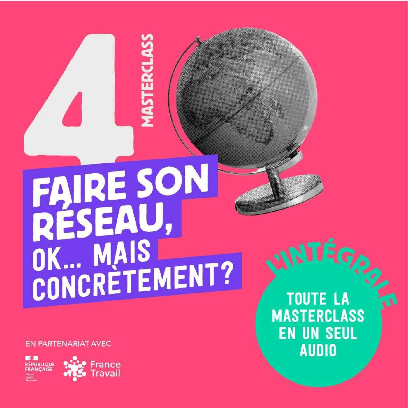 [Saison entière] Faire son réseau, Ok… mais concrètement ?