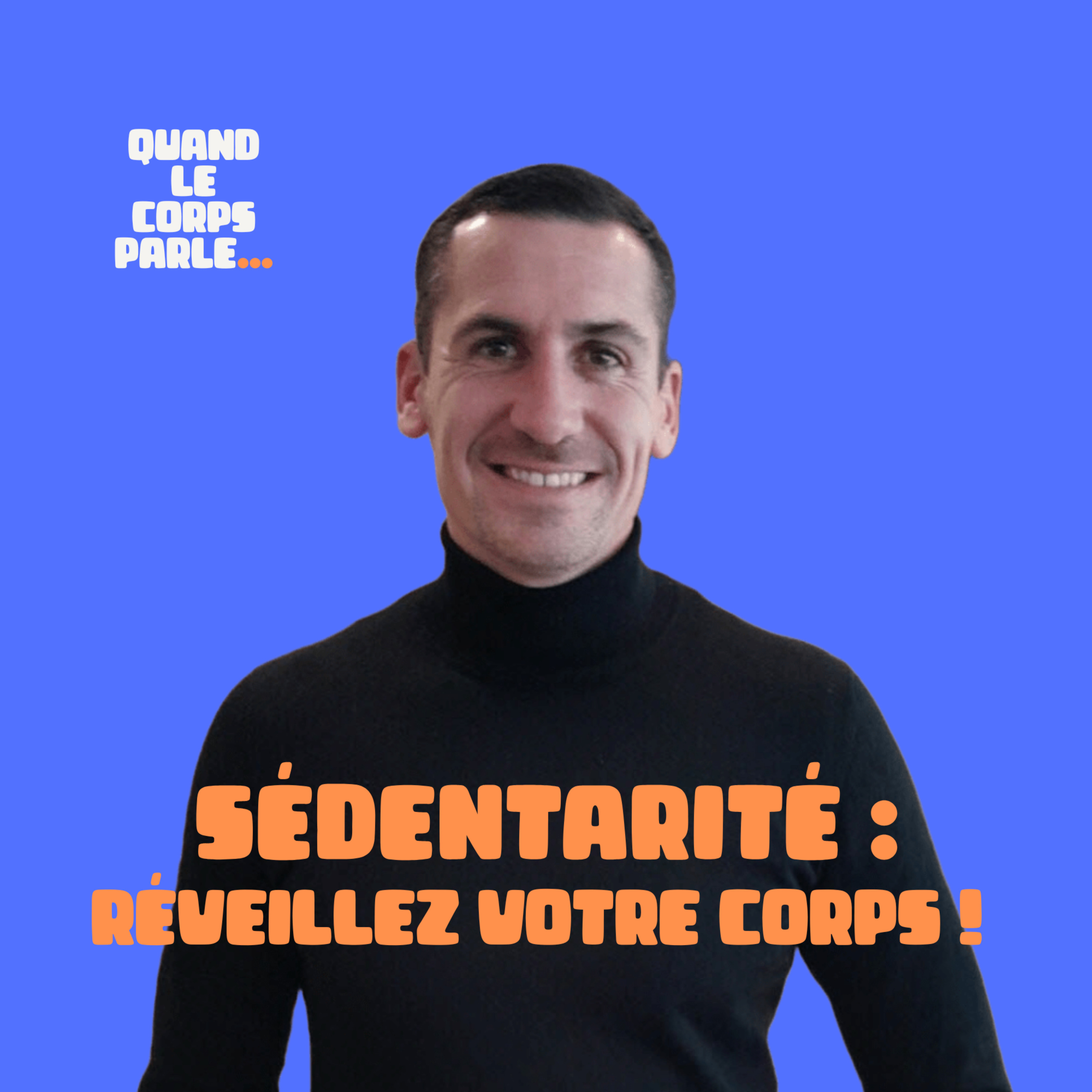 Sédentarité : réveillez votre corps feat Valentin BESSE episode artwork