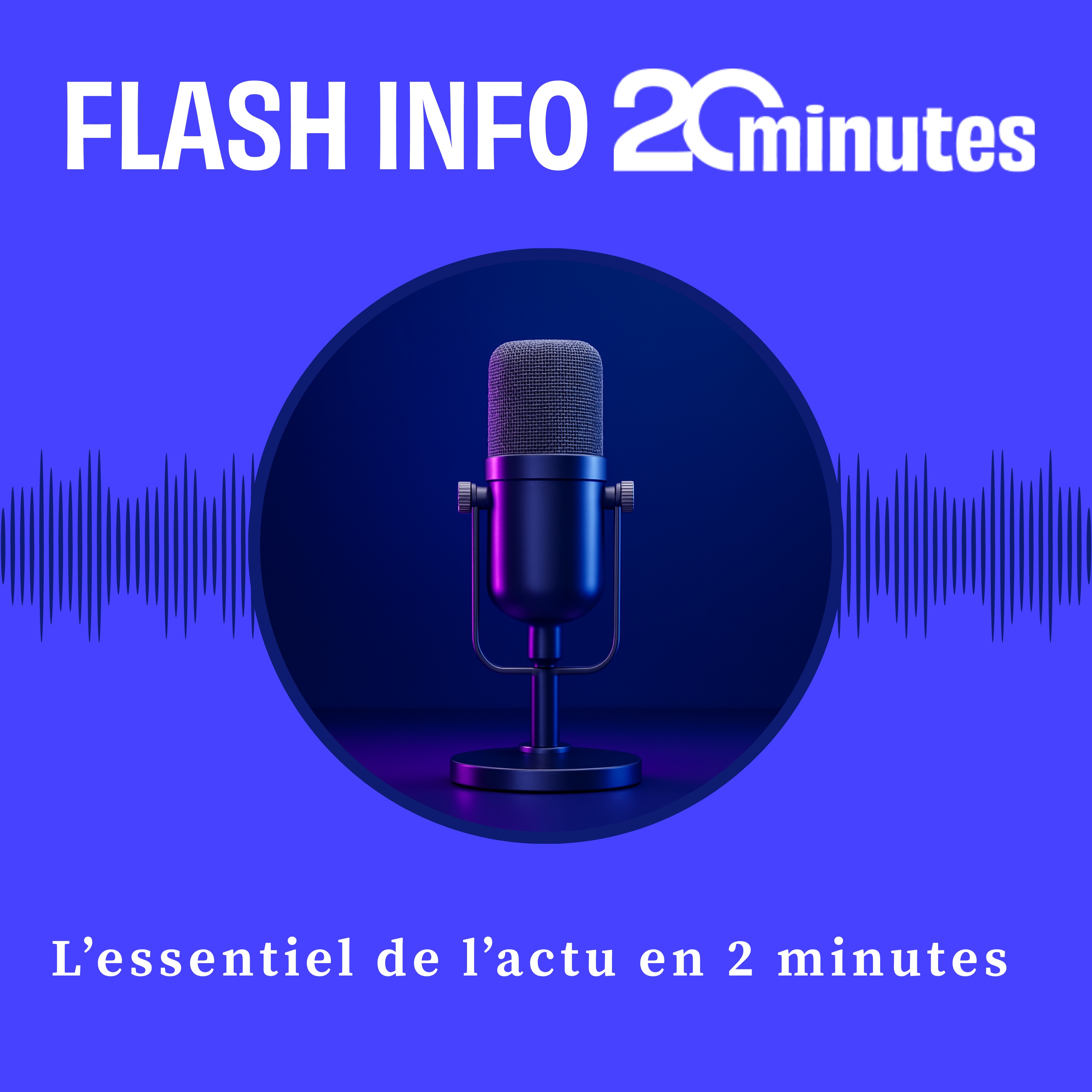Le Flash info  20 Minutes