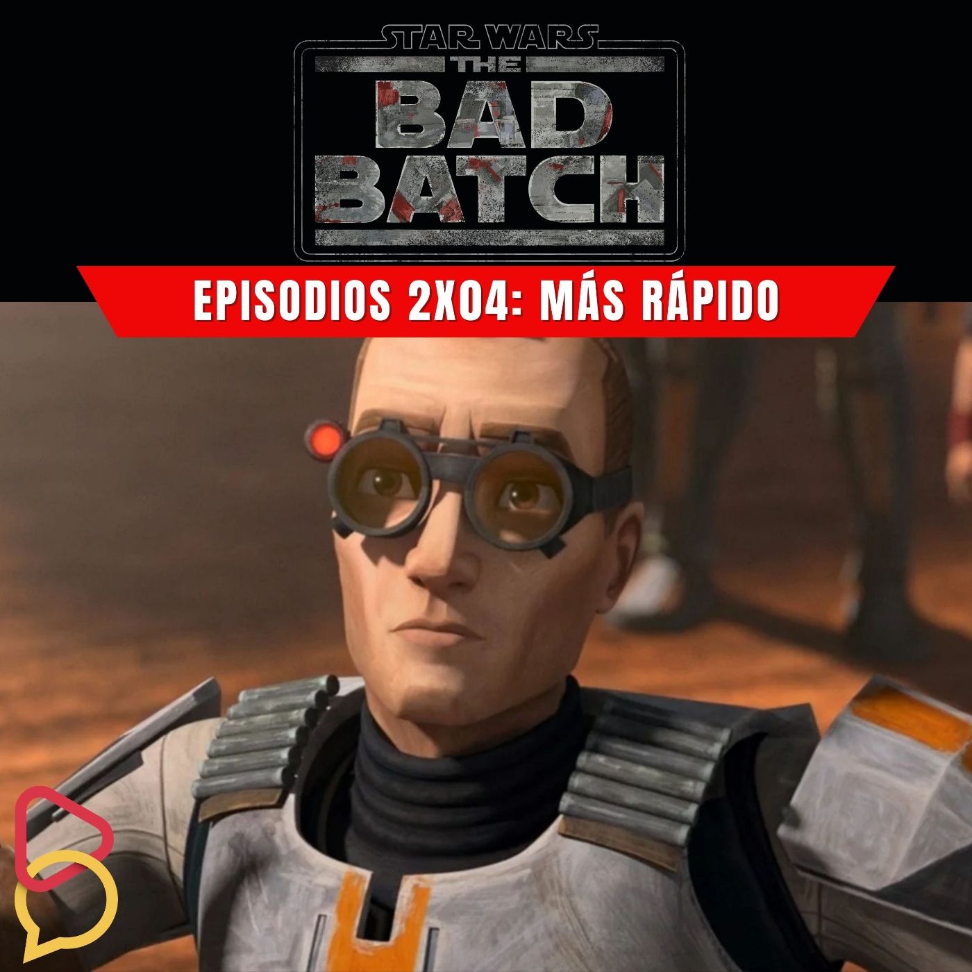 The Bad Batch - Temporada 2, Episodio 4: Más Rápido