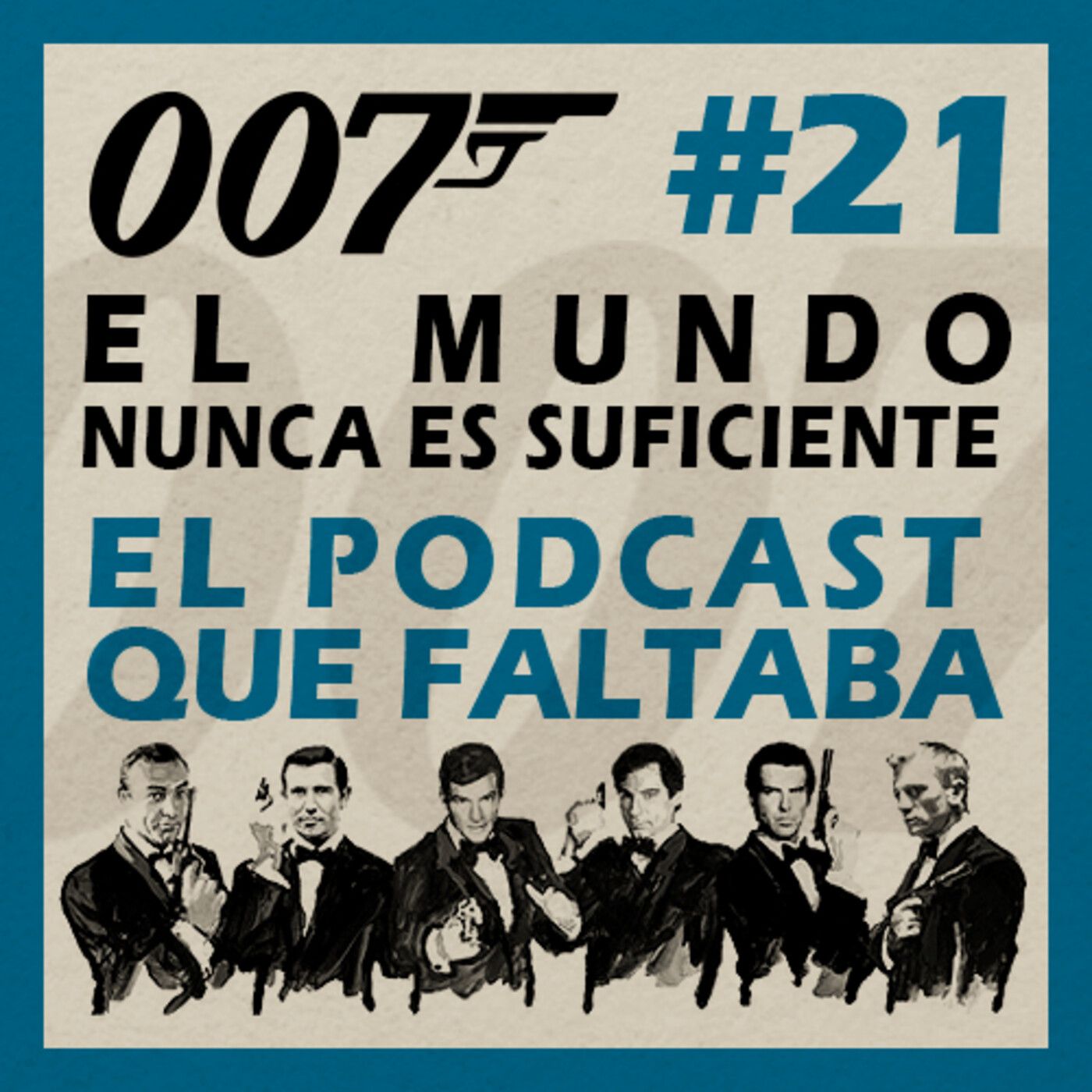 INICIATIVA BOND #21: El Mundo Nunca es Suficiente (1999) episode artwork