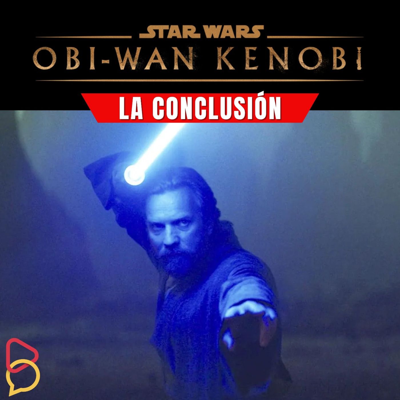 Obi-Wan Kenobi - Parte VI: Todo lo que queríamos ver episode artwork