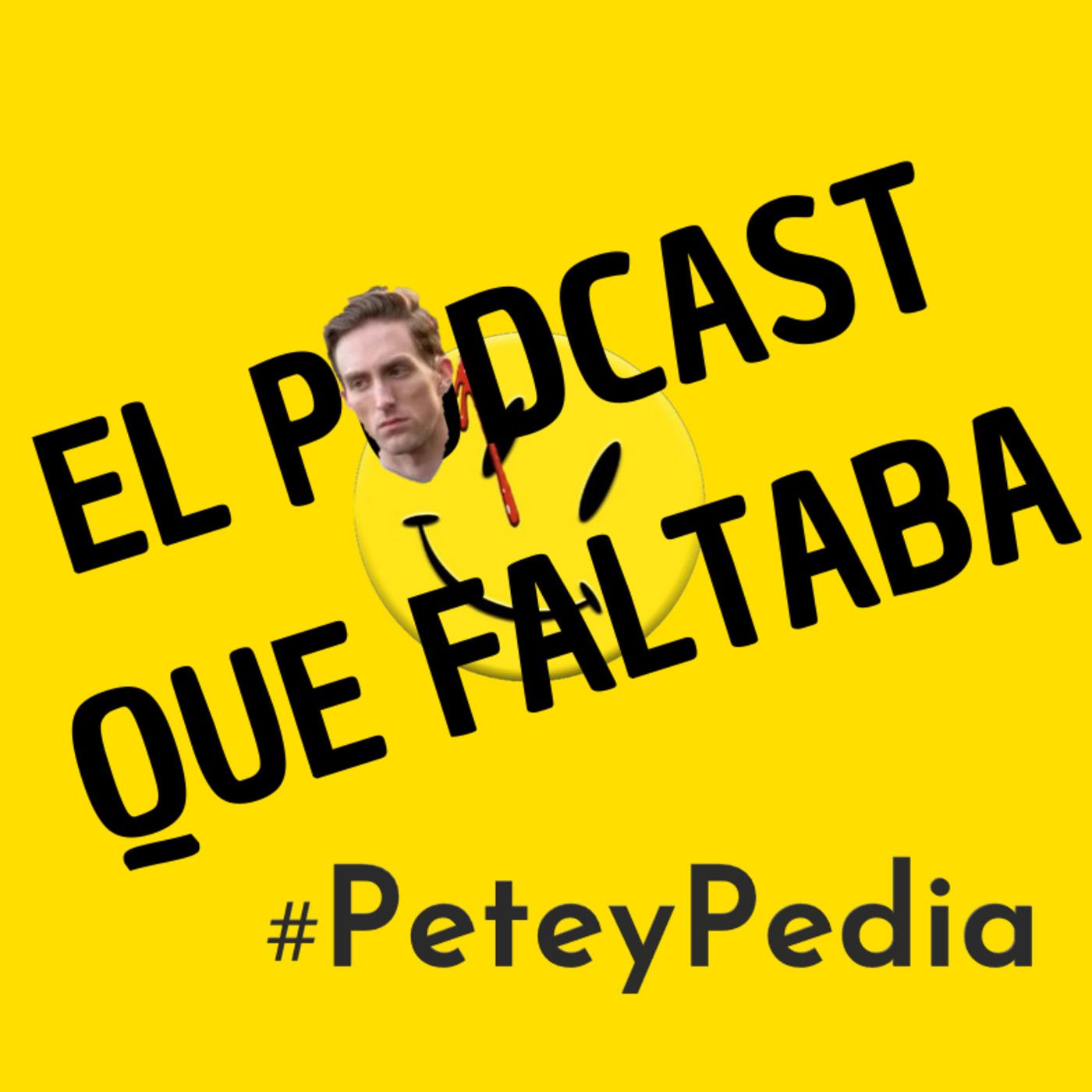 El Podcast que Faltaba sobre Watchmen - EXTRA: PeteyPedia 5 episode artwork