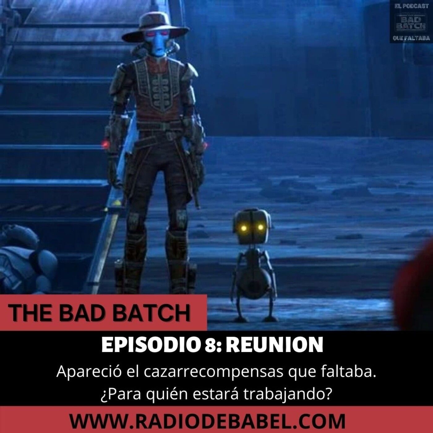 The Bad Batch - Episodio 8: Reunion episode artwork