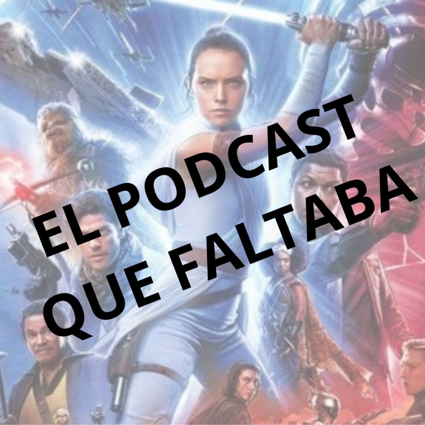 Iniciativa Skywalker: El Podcast que Faltaba sobre Star Wars Episodio IX - The Rise of Skywalker episode artwork