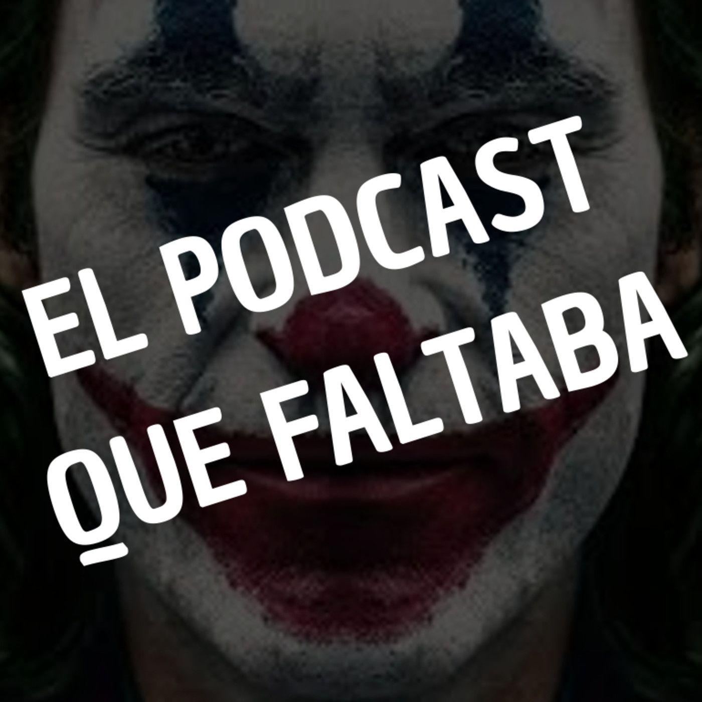 El Podcast que Faltaba sobre Joker episode artwork