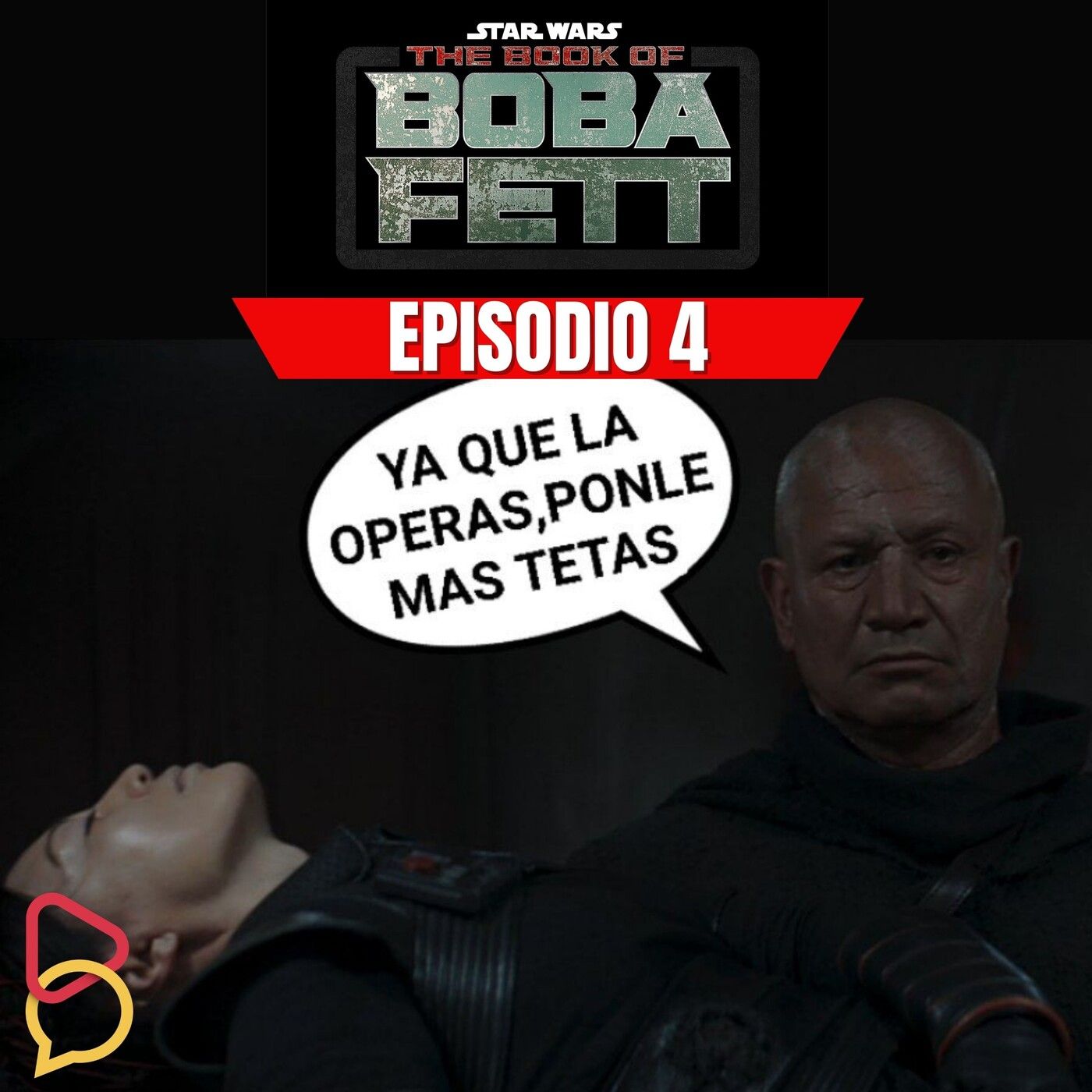 Boba Fett - Episodio 4: ¿Y ahora quién podrá defendernos? episode artwork