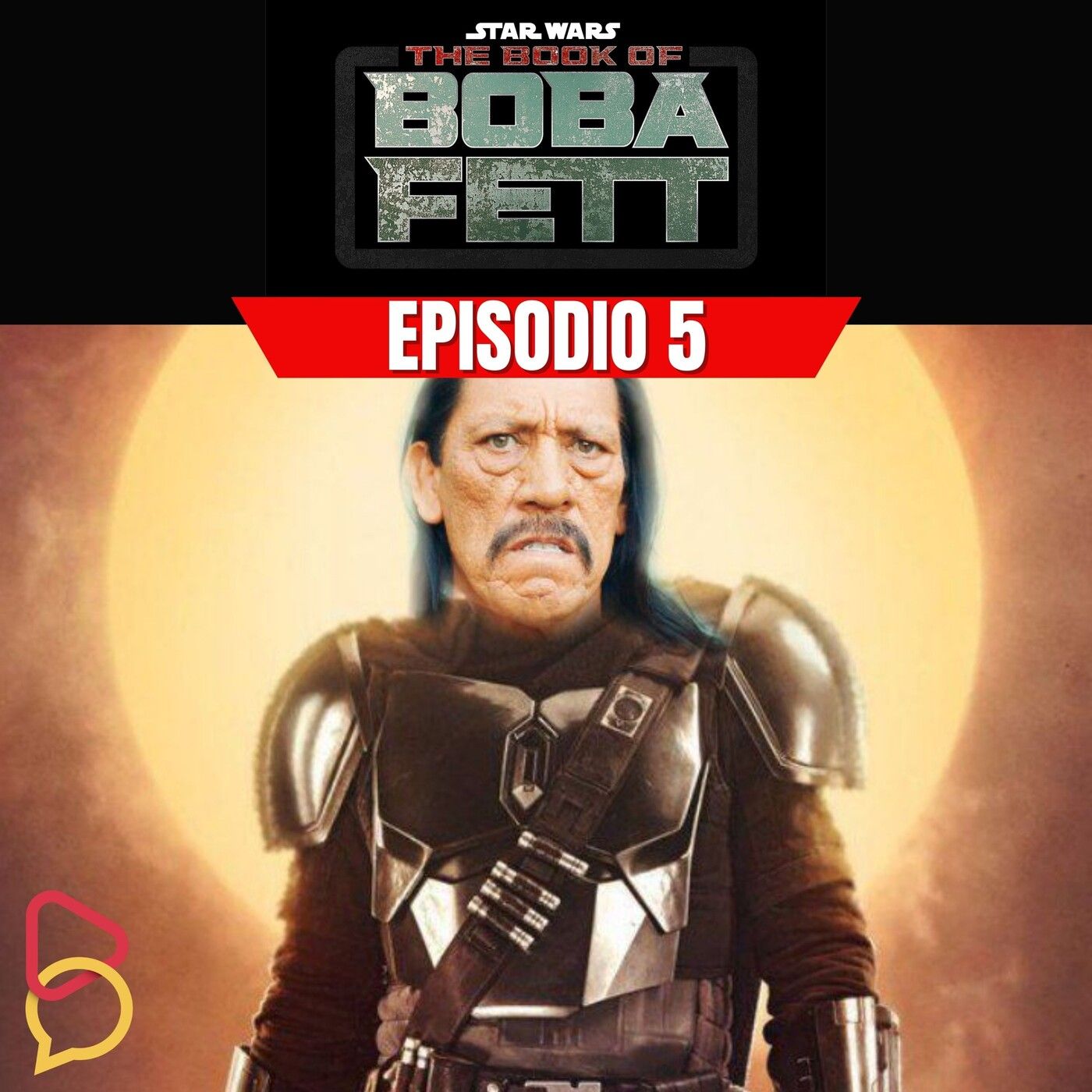 Boba Fett - Episodio 5: Mandaloriano hasta la muerte episode artwork