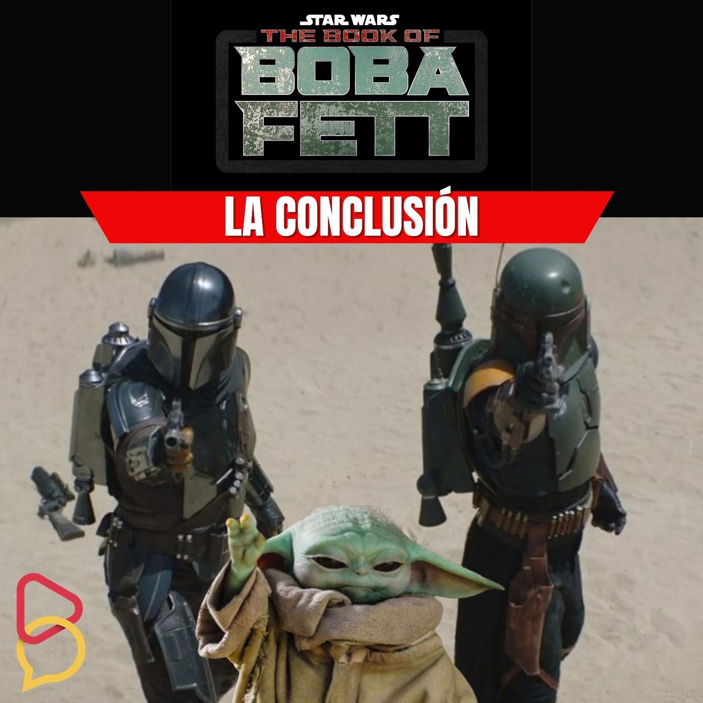 Boba Fett - El final: ¿Qué nos quisieron contar con esta serie? episode artwork