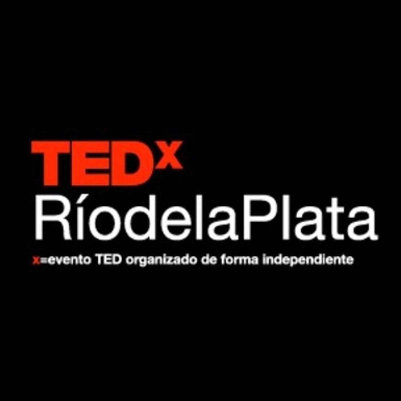 ESPECIAL: El Podcast que Faltaba sobre TEDx Río de la Plata episode artwork