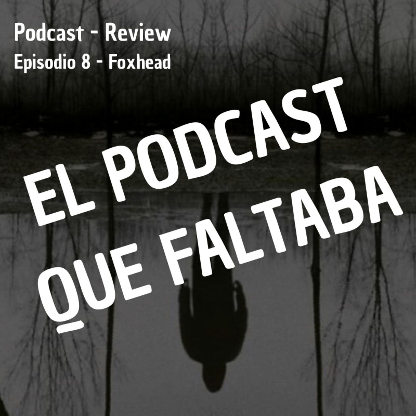 El Podcast que Faltaba sobre The Outsider (El Visitante) - Episodio 8: Foxhead episode artwork