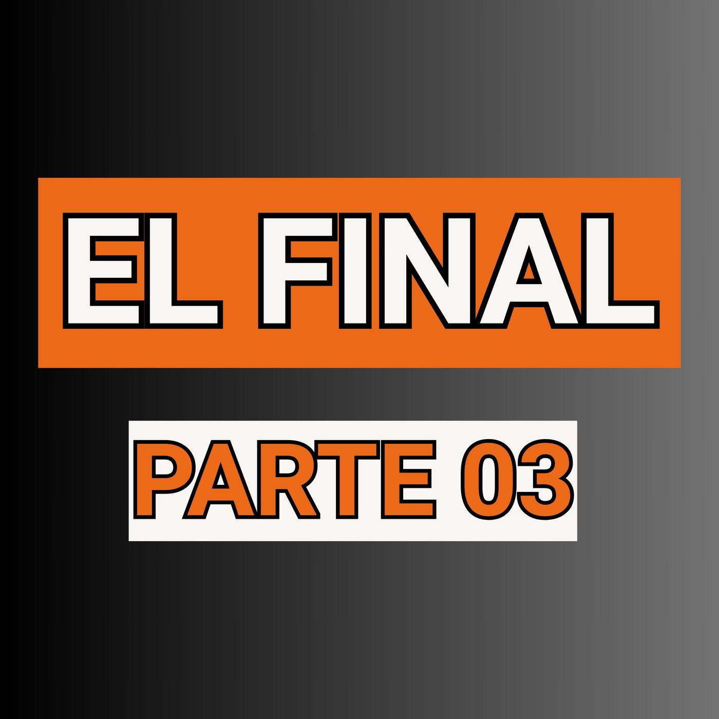 El final - Parte 03: El infalible método de creación de contenidos con el que fallé episode artwork