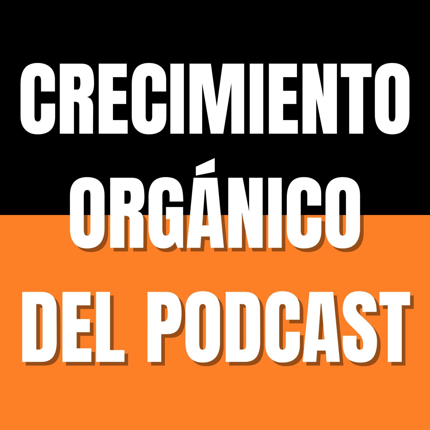 Crecimiento orgánico en el podcasting: ¿Mito o estrategia? episode artwork