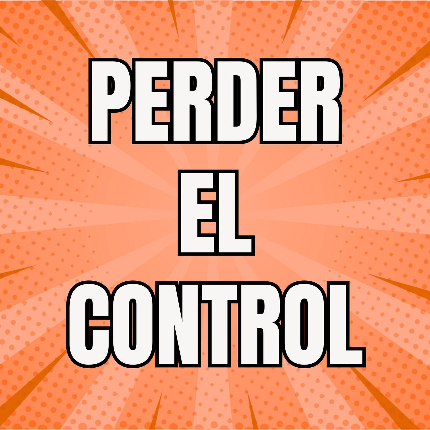 El arte de perder el control: Tu podcast es de la audiencia, te guste o no episode artwork