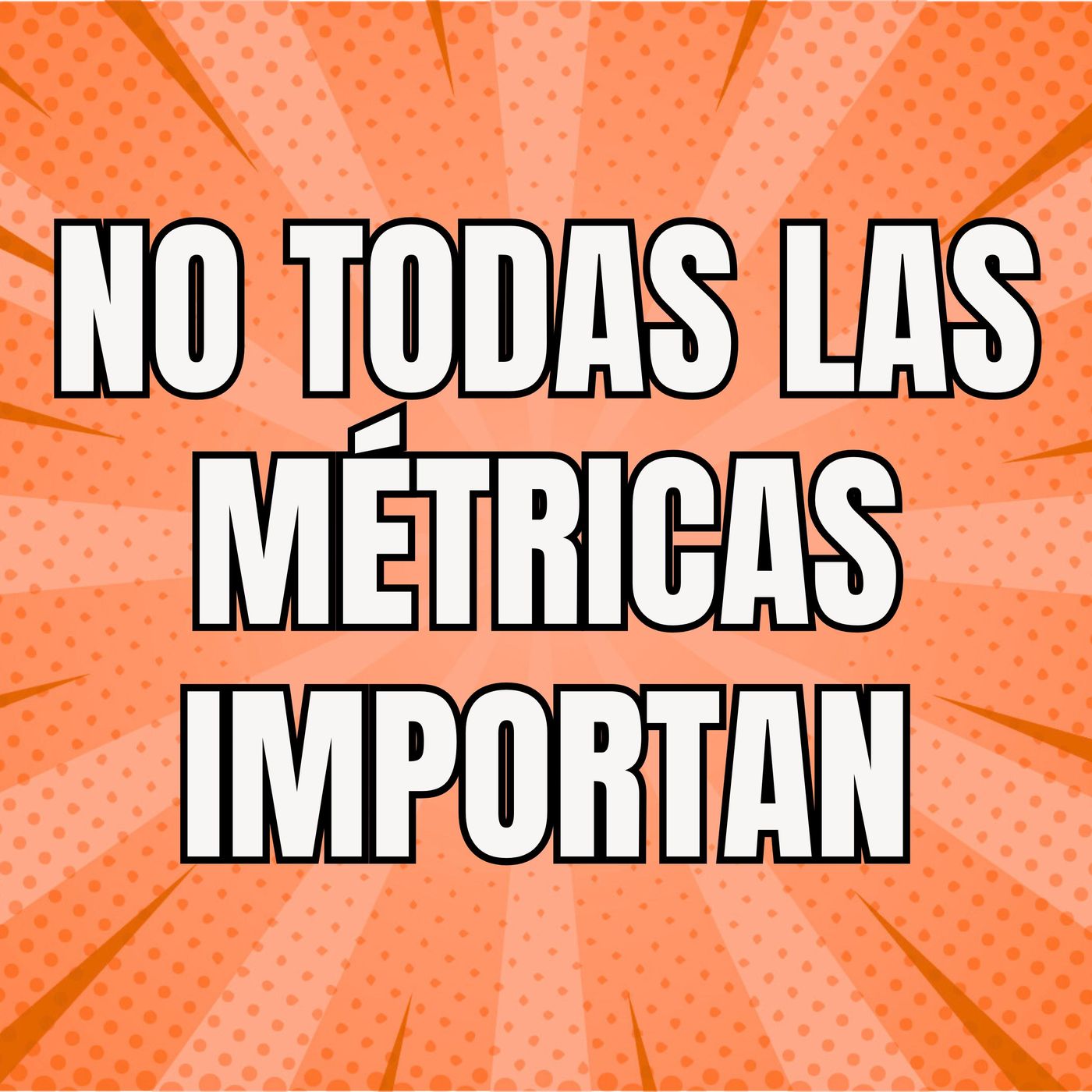 No todas las métricas de tu podcast son importantes... ¿O sí? episode artwork