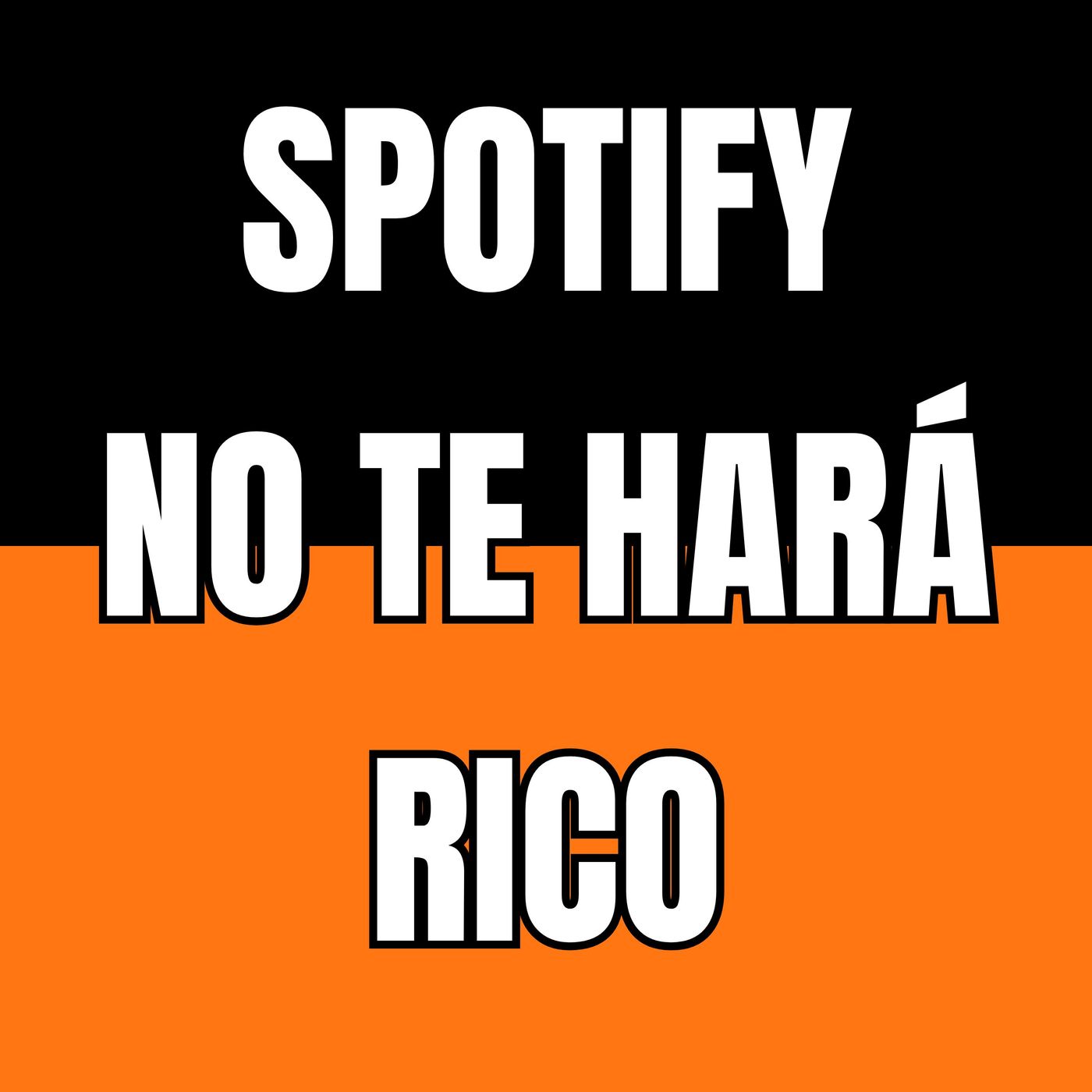Tu podcast no te hará rico (y Spotify tampoco) episode artwork