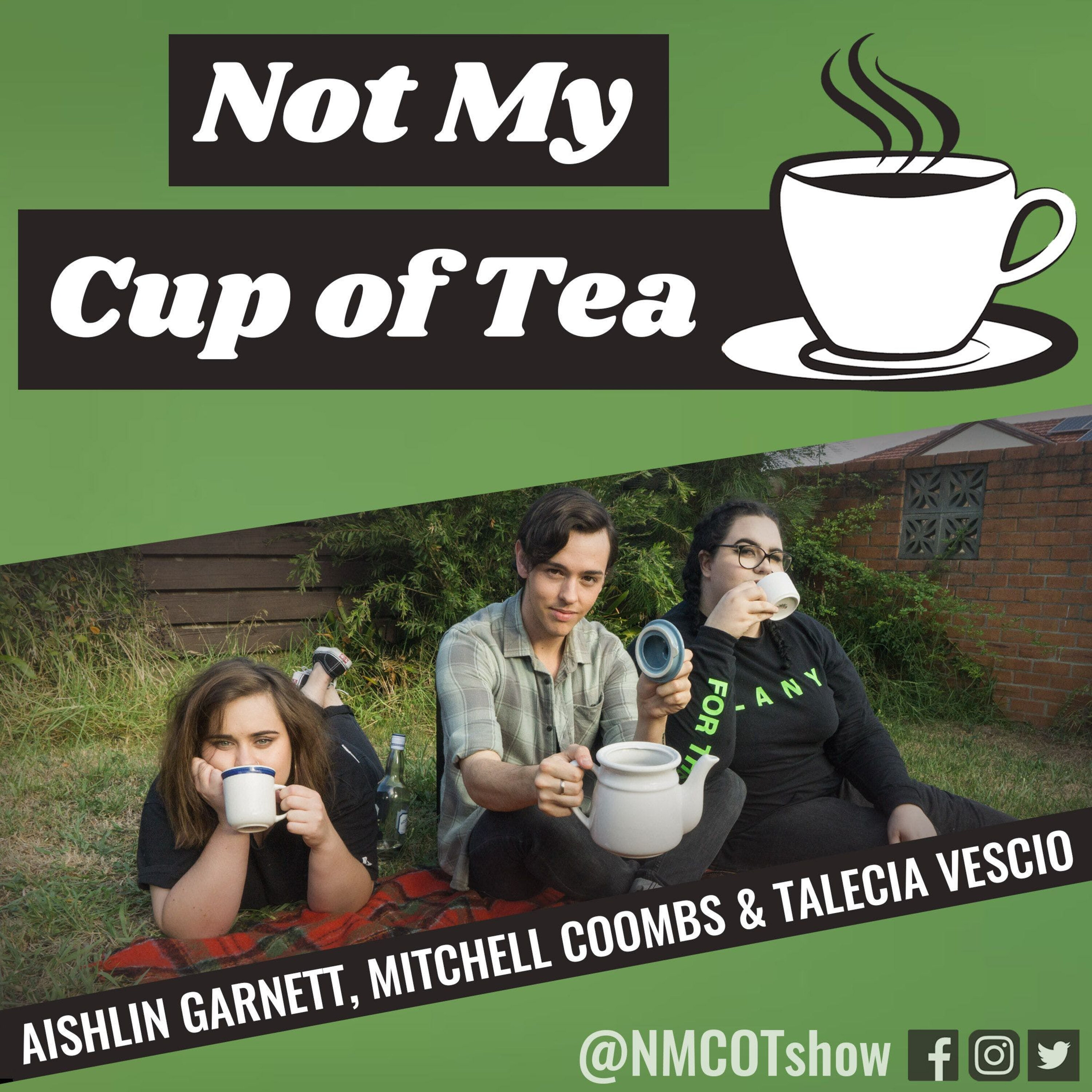 Show #42 2018 - NOT MY CUP OF TEA episode artwork