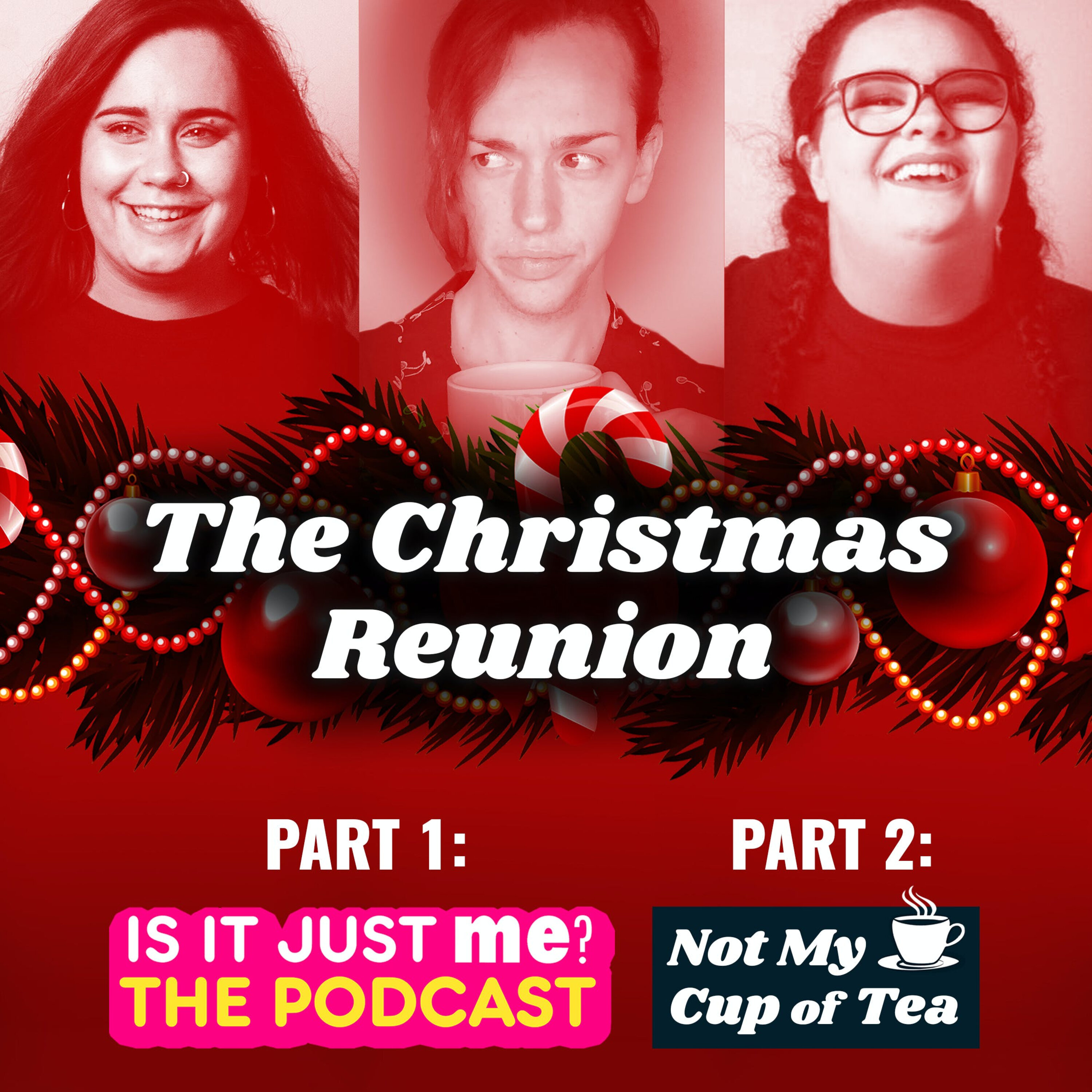 EP15 The Christmas Reunion - NOT MY CUP OF TEA episode artwork