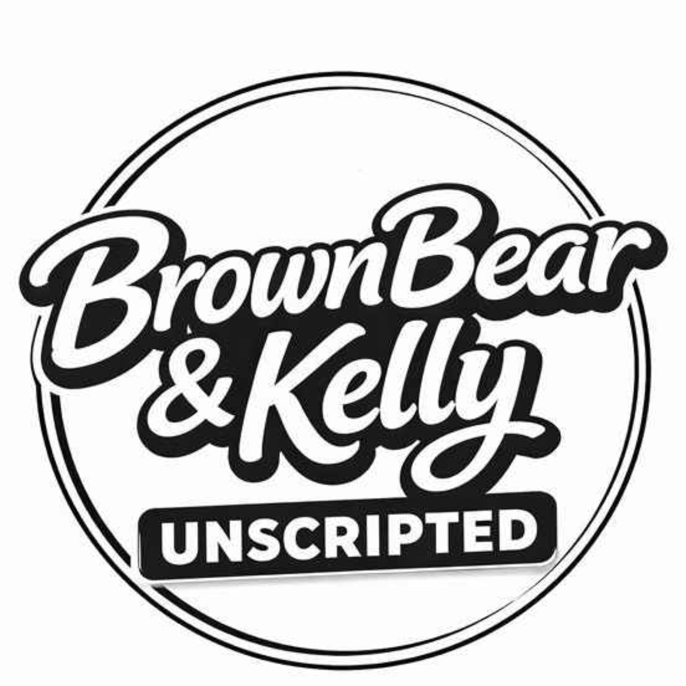 Brown Bear & Kelly Unscripted
