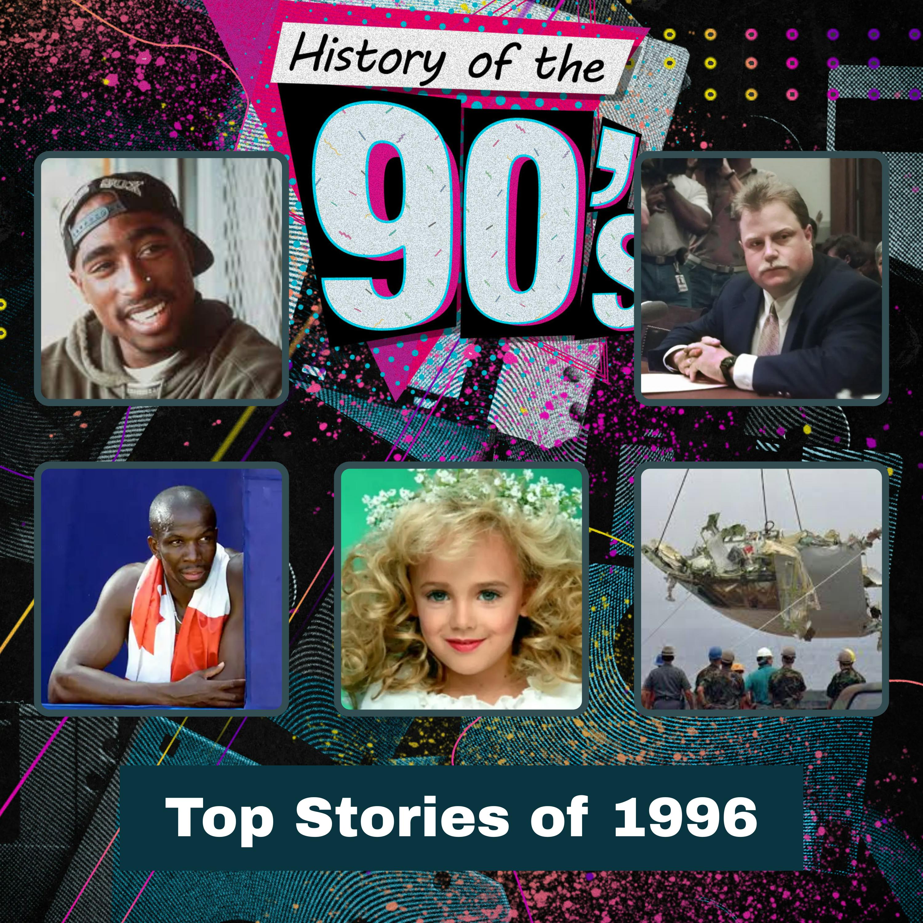 Top Stories of 1996 - Part 2 I 151