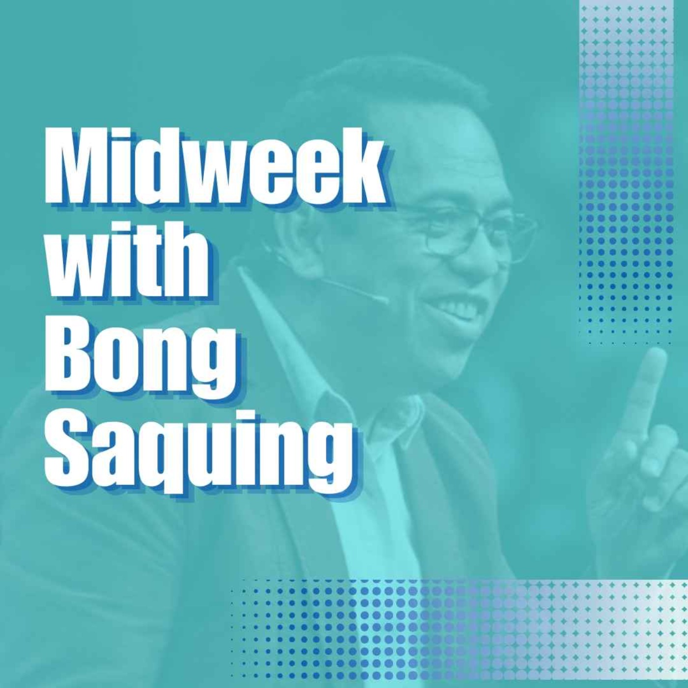 Midweek with Bong Saquing