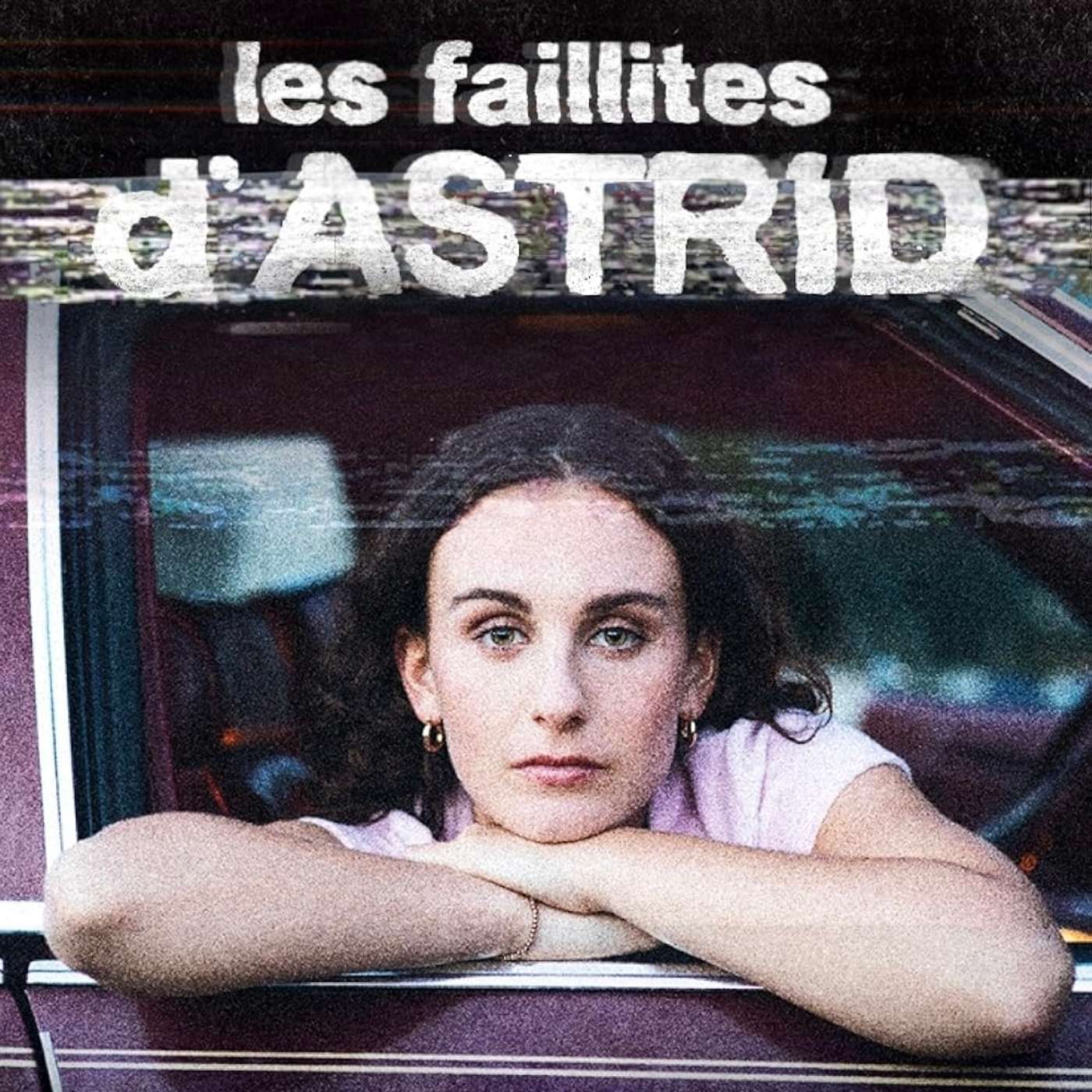Les faillites d'Astrid - Lancement officiel de la série - 21 jan 2026 episode artwork
